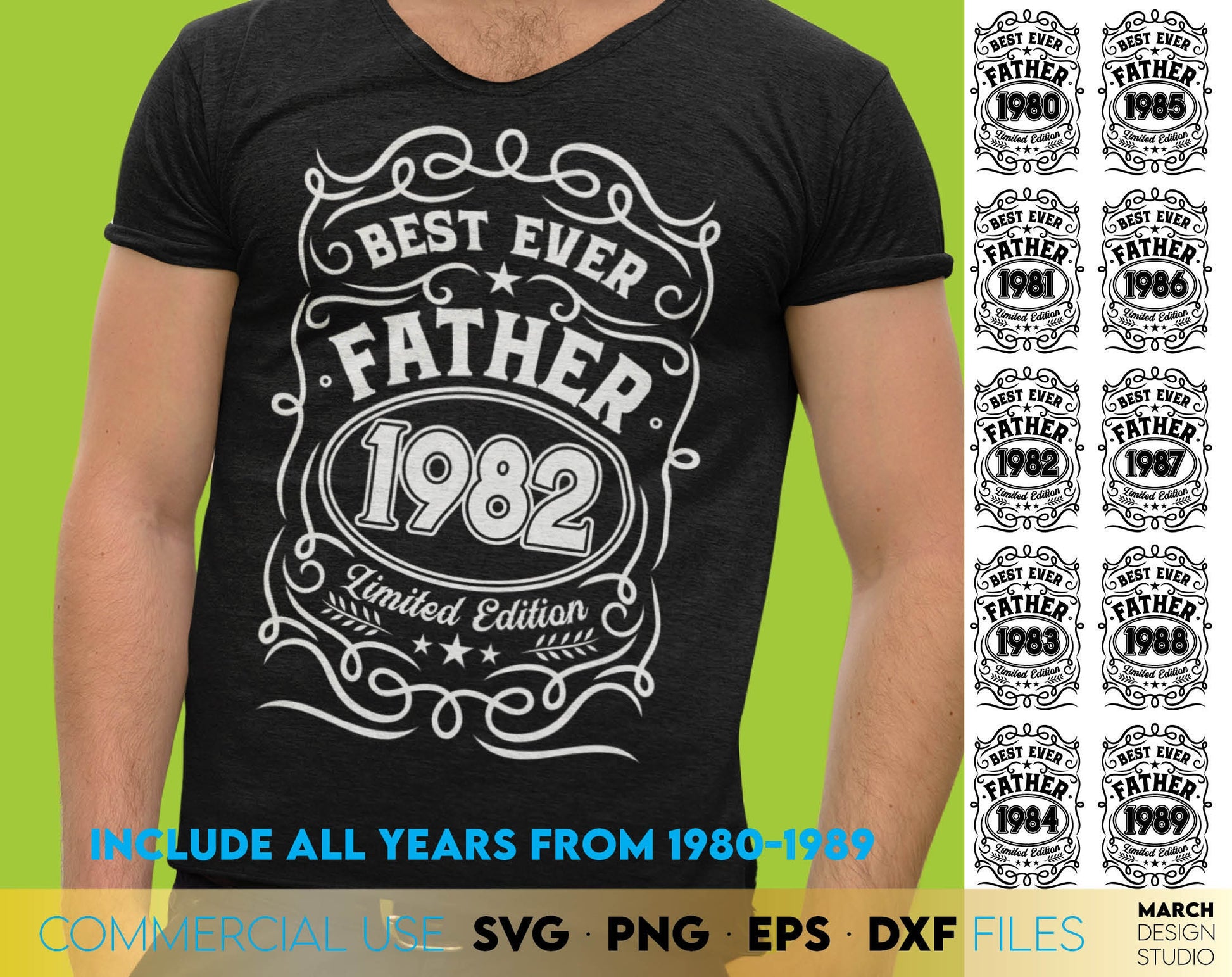 Dad birthday shirts bundle for best dad ever. SVG, PNG, EPS, DXF files included. Years from 1980 - 1989 included. Cut from vinyl, use for sublimation or laser cut / grave projects. Compatible with Cricut, Silhouette or other equipment. Buy now!