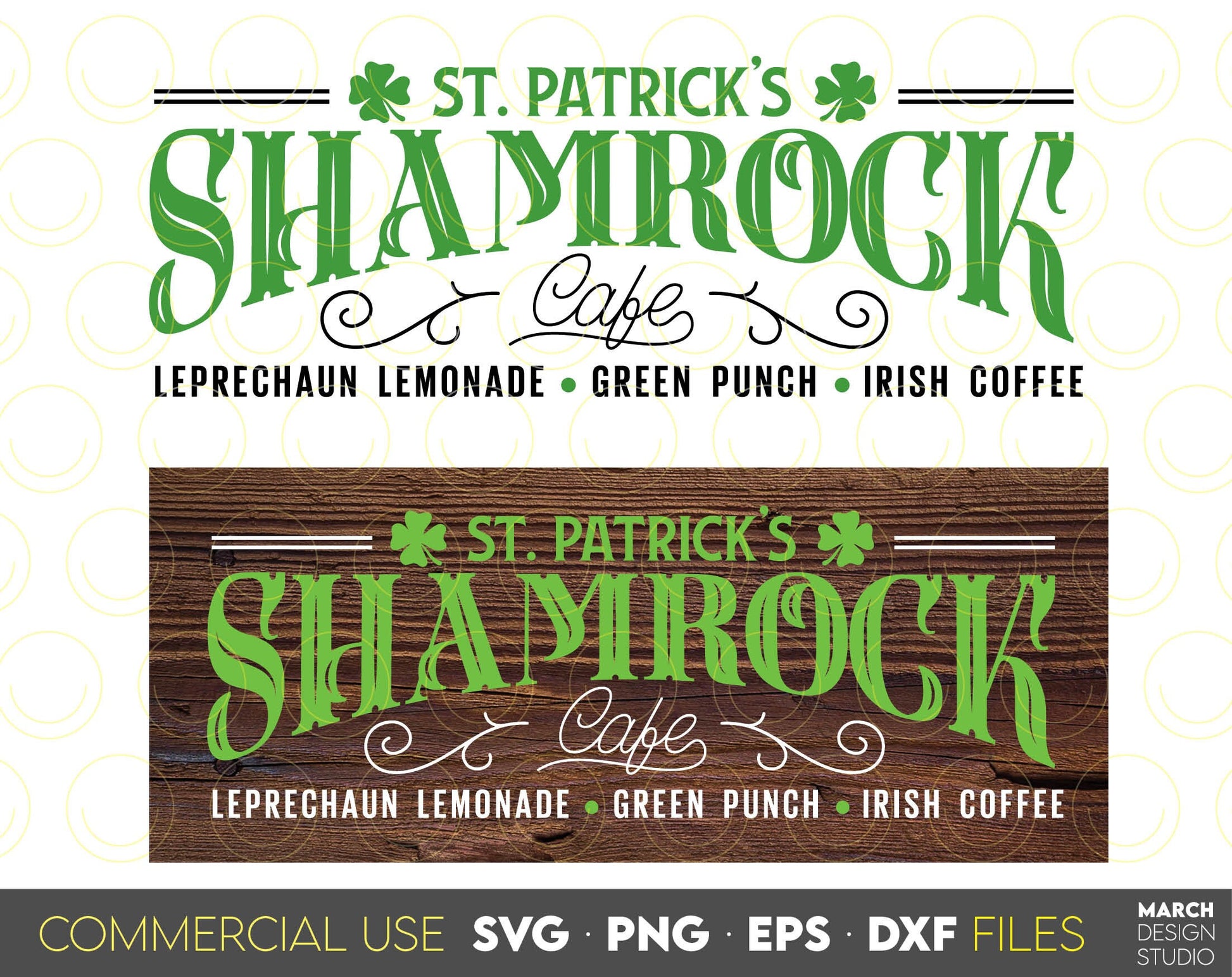 St. Patricks Day Shamrock Cafe Sign. Farmhouse St. Patrick Market sign. SVG PNG EPS DXF files included. Compatible with Cricut, Silhouette or other equipment. Cut from vinyl, use for sublimation or laser cut projects. Buy now for a good price and fun