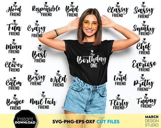 Friends matching shirt designs for Your birthday party, friends trip or other friends event. SVG PNG EPS DXF files included. Compatible with Cricut, Silhouette or other equipment. Cut from vinyl, use for sublimation or laser cut or grave projects.