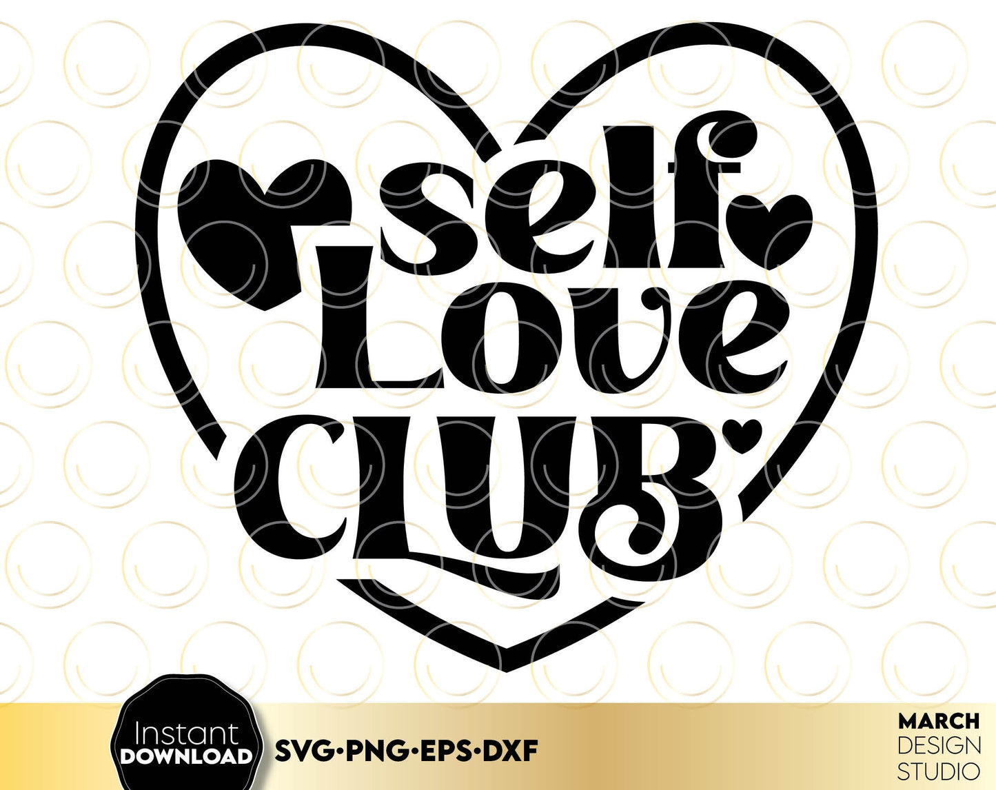 self love club design for Your holidays shirt design. SVG, PNG, EPS, DXF files included. Compatible with Cricut, Silhouette and others machines. Use for sublimation or laser cut projects as well. Buy now for a good - discount price. Enjoy!