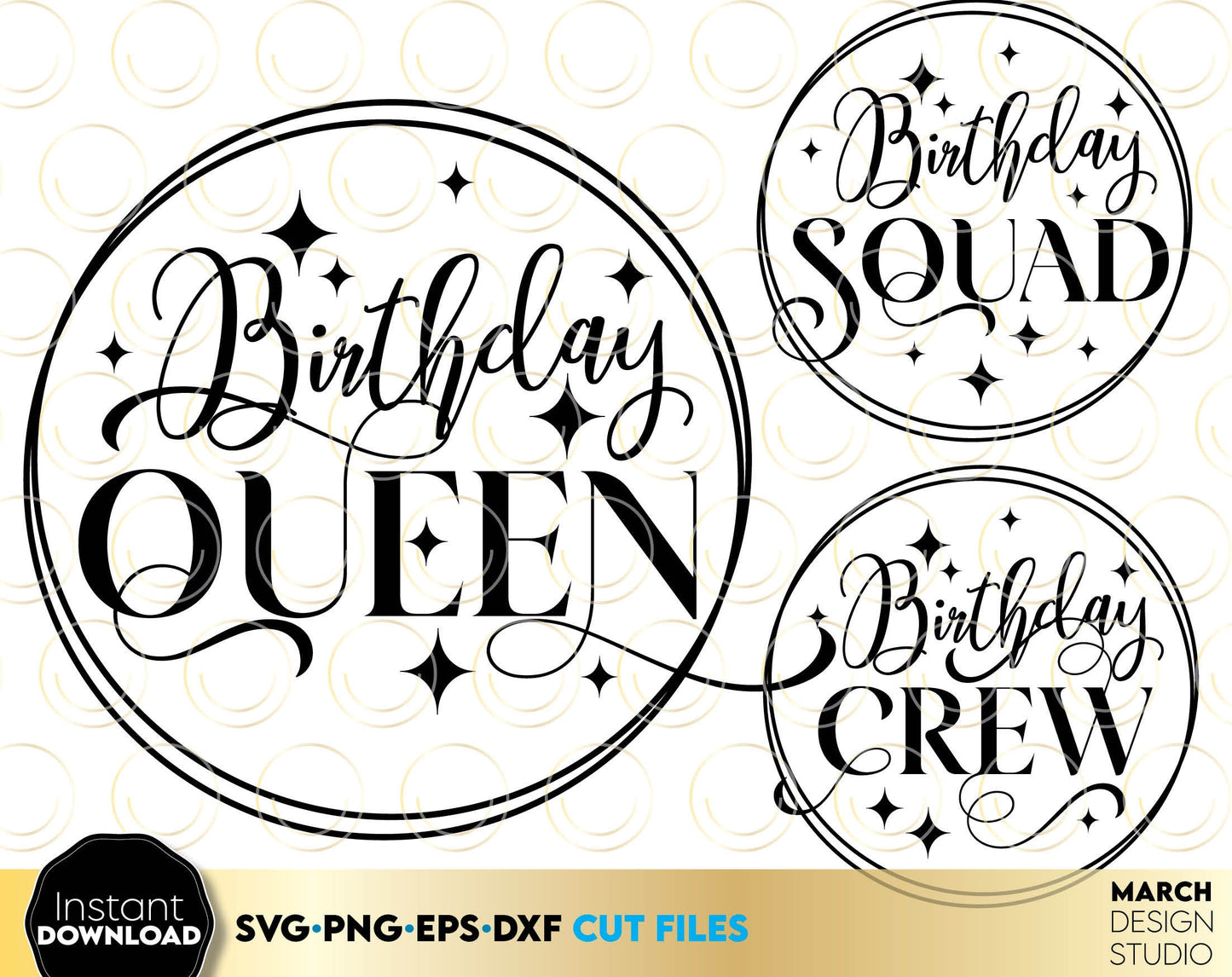 Birthday Queen, Birthday Squad and Birthday Crew designs for Your Birthday shirts designs. SVG PNG EPS and DXF files included. Compatible with Cricut, Silhouette, Glowforge or sublimation printers as well. Cut from vinyl, use for sublimation or laser