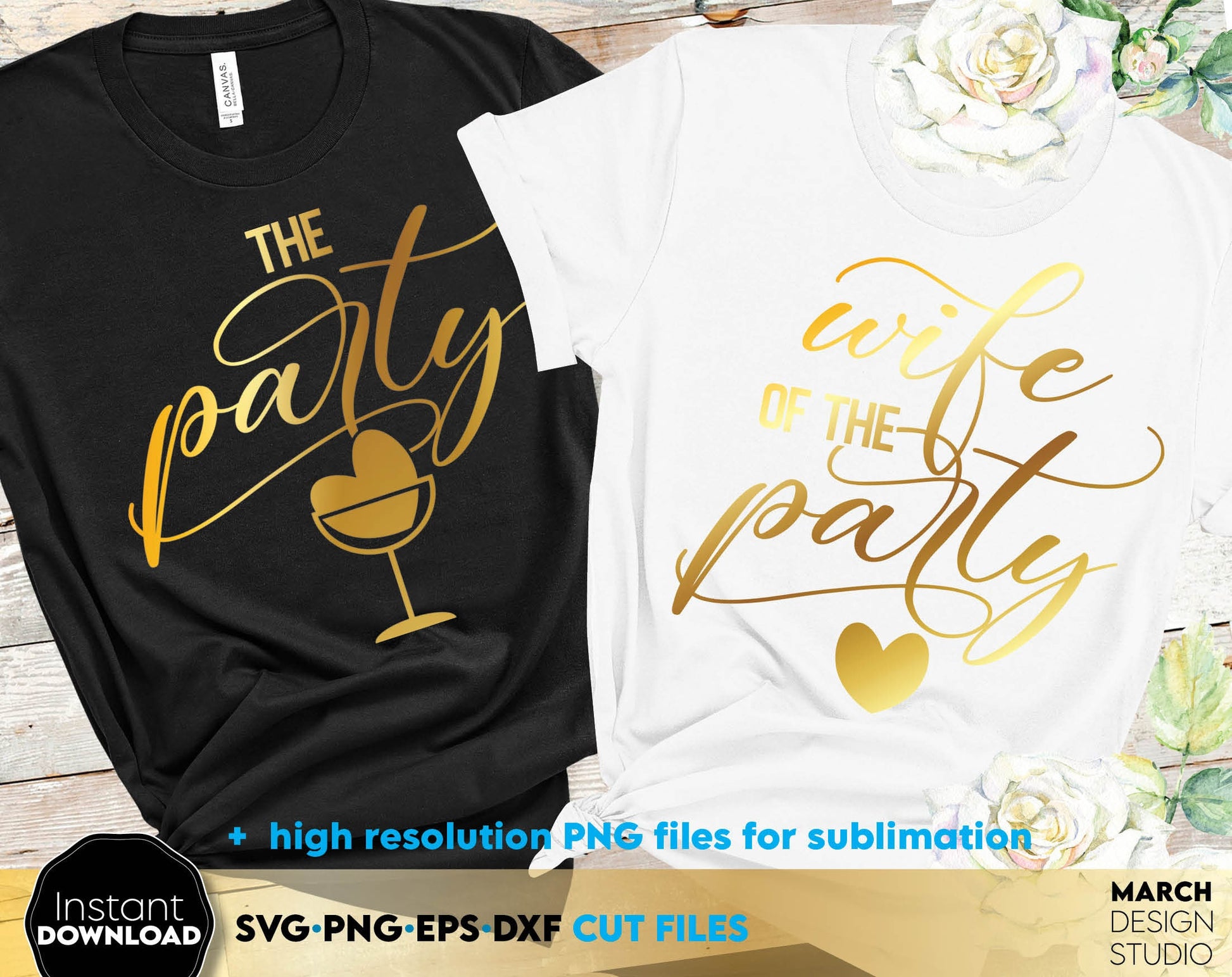 The party and wife of the party shirt designs. SVG PNG JPG EPS DXF files included. Compatible with Cricut, Silhouette or other equipment. Cut from vinyl, use for sublimation or laser cut or grave projects. Buy now for a good price and enjoy!