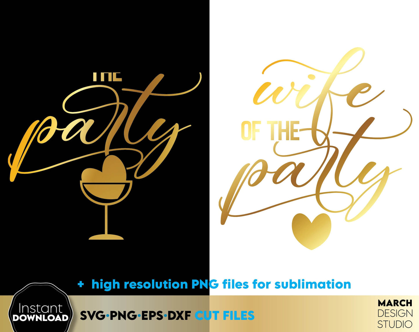 The party and wife of the party shirt designs. SVG PNG JPG EPS DXF files included. Compatible with Cricut, Silhouette or other equipment. Cut from vinyl, use for sublimation or laser cut or grave projects. Buy now for a good price and enjoy!