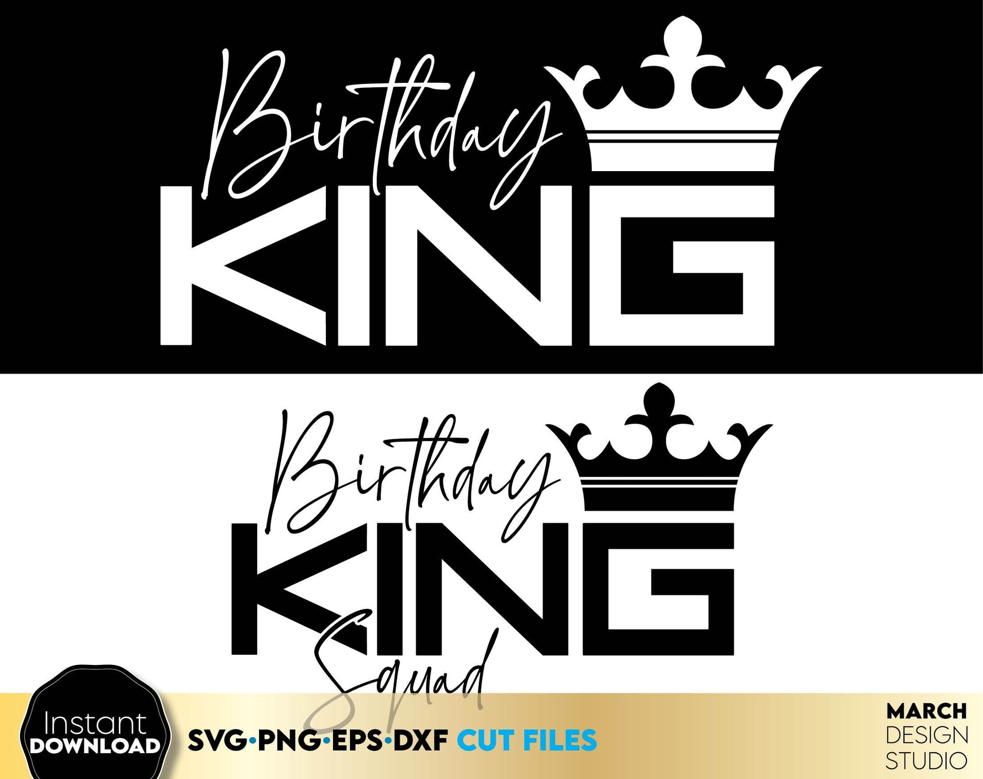 Birthday king design for shirt. A beautiful design with which you can make a man&#39;s birthday special. Put a crown on it. SVG, PNG, DXF and EPS files are compatible with Cricut, Silhouette, Glowforge and others machines.