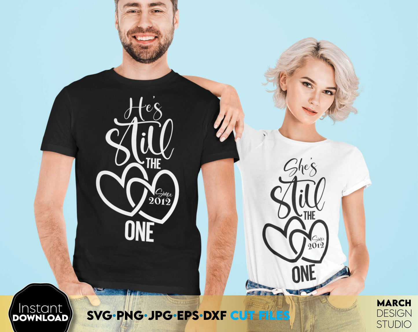 Still The One - Couple Matching Honeymoon Shirts. PNG, DXF, EPS, JPG and SVG files included. Use for cutting from vinyl, sublimation or laser cut projects. Compatible with Cricut, Silhouette and other machines. Buy now for a good price and enjoy!