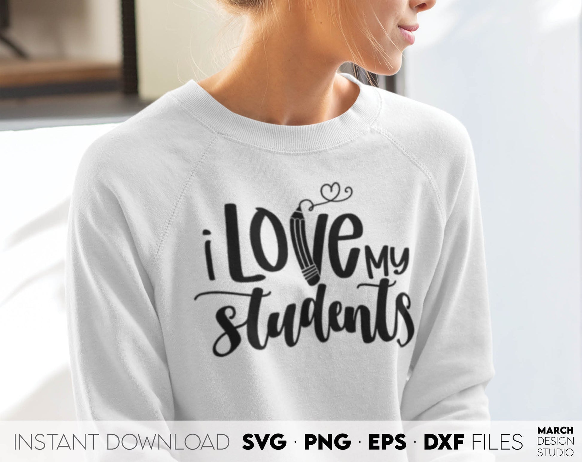 I Love My Students Teacher Gift Shirt design you can use them to surprise and delight your teachers. Teacher Appreciation files allow you to use designs for engraving on glass, making shirts, tumblers with Cricut, Silhouette. For laser cut as well.