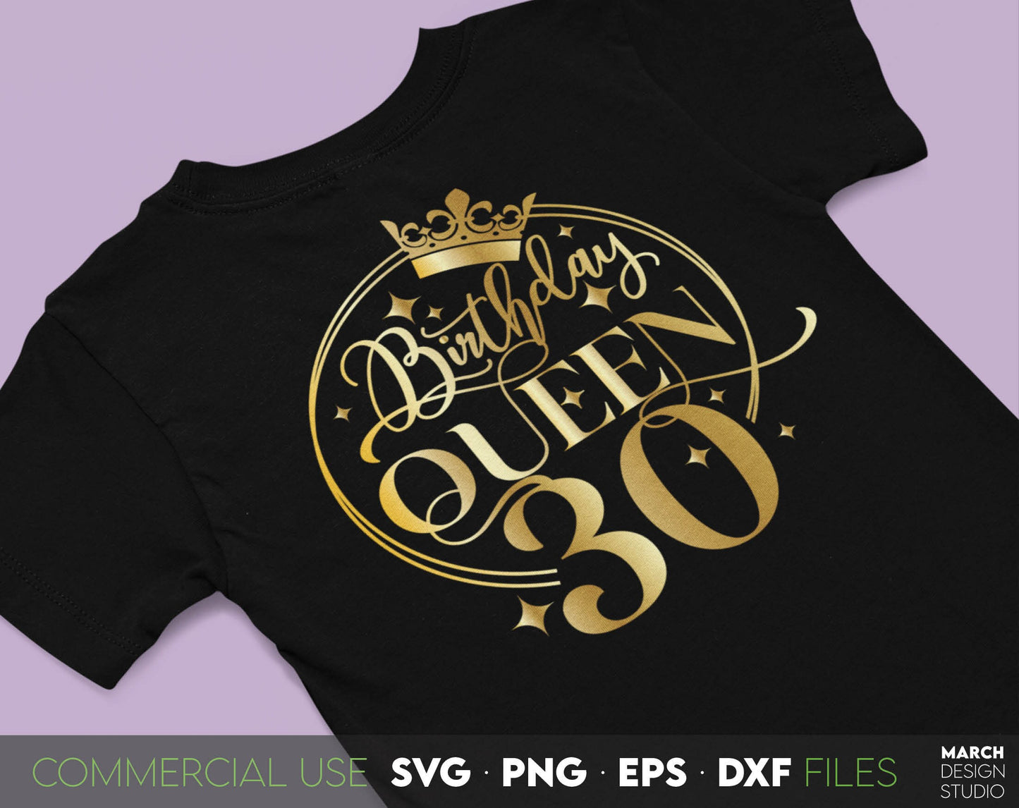 30th Birthday Queen design for Your loved ones Birthday Gift. SVG, PNG, EPS, DXF files included. Compatible with Cricut, Silhouette or other equipment. Cut from vinyl or use for sublimation projects. Golden design is royal and beautiful. Buy now!