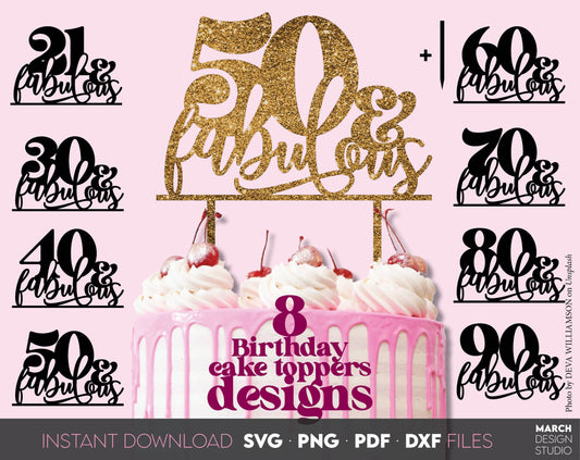 Cake Topper Bundle for Birthday cake. 50, 60, 70, 80, 90 & fabulous cake topper for Your loved ones birthday cake. SVG, PNG, DXF, PDX files included. Cut from vinyl, use for sublimation or laser cut projects. Buy now for a good price and enjoy!