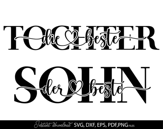German die beste tochter and sohn plotter file. Use for cutting form vinyl, sublimation or laser cut projects. SVG, PNG, DXF, EPS files included. Compatible with Cricut, Silhouette, Glowforge and other equipment. Buy now and enjoy!