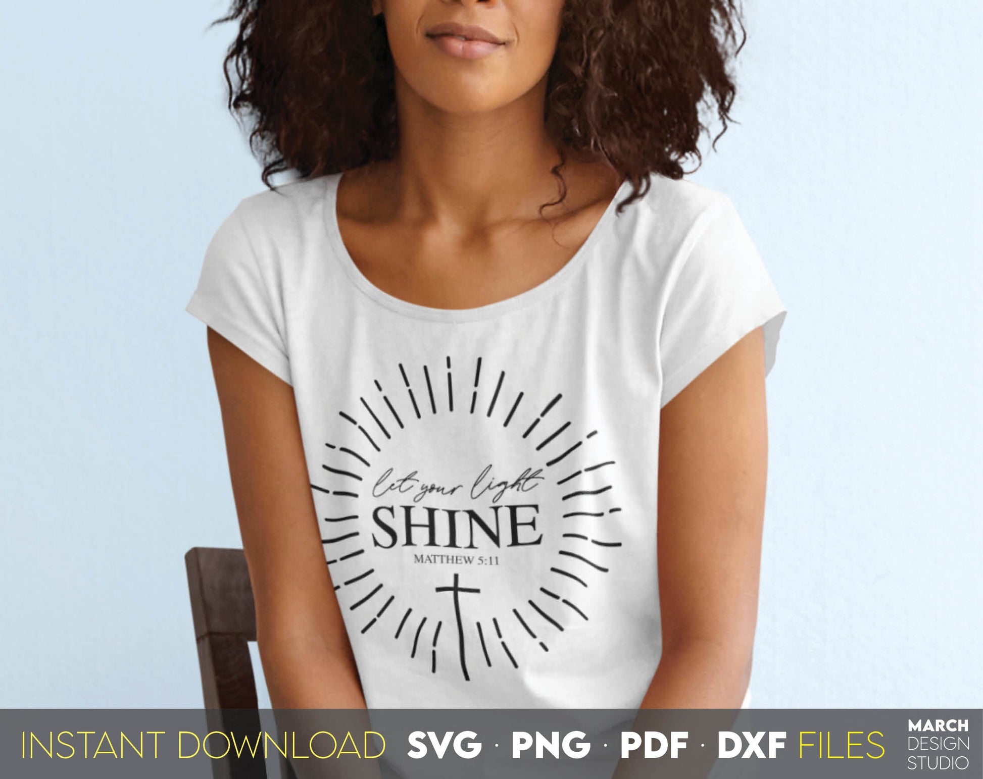 Let Your Light Shine. Inspirational and religious quote for Your gift ideas. SVG, PNG, PDF and DXF files included. Use for cutting from vinyl, sublimation or laser cut projects. Compatible with Cricut, Silhouette and other equipment. Buy now!