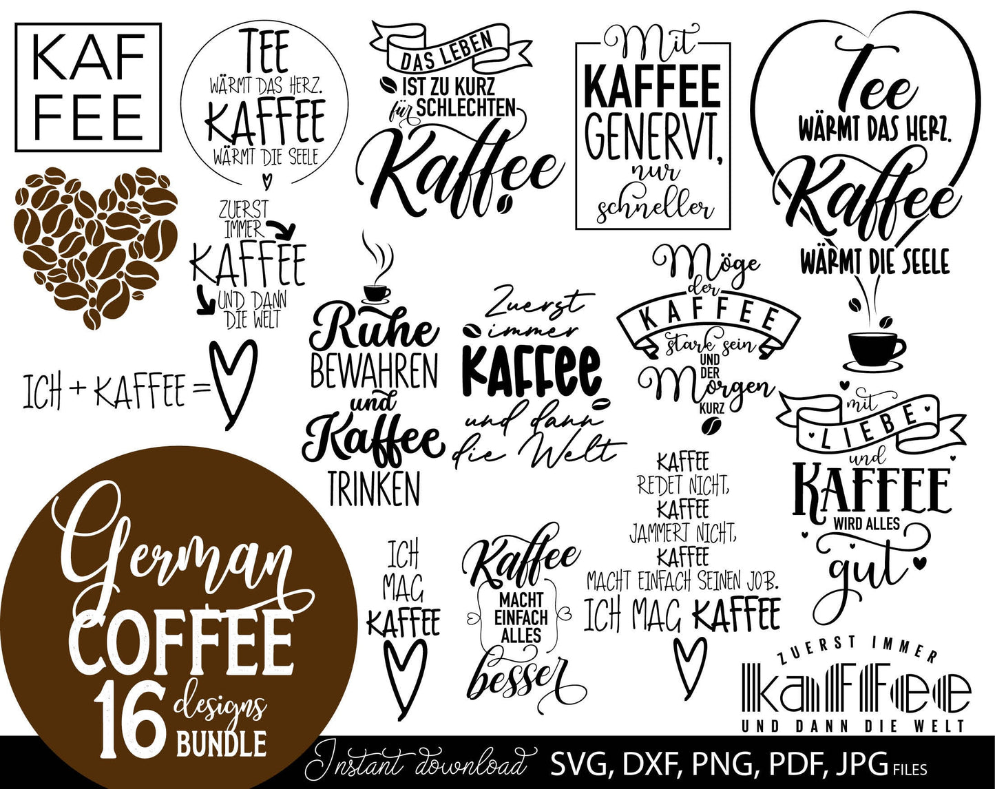 16 German coffee quotes plotter file bundle. SVG, DXF, PDF, PNG and JPG files included. Cut from vinyl, use for sublimation or laser cut / grave projects. Compatible with Cricut, Silhouette or other equipment. Buy now for a good price and enjoy!