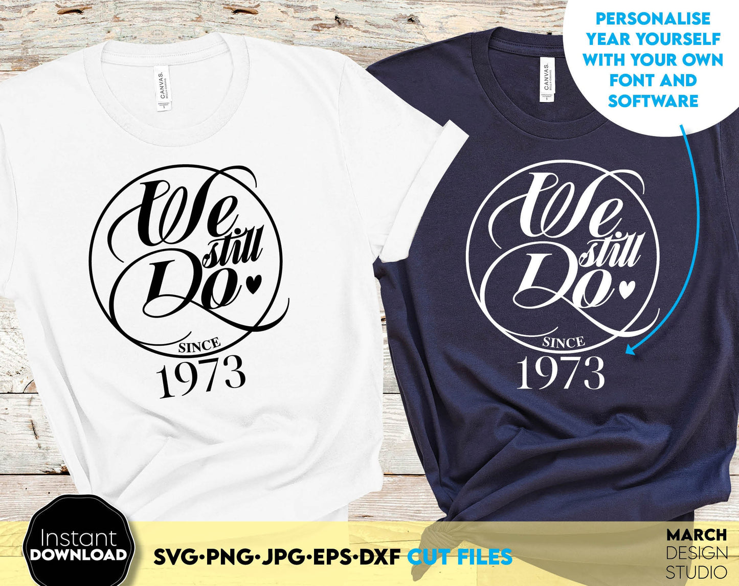 We still Do shirt design for couple anniversary day. SVG, PNG, JPG, EPS, DXF files included. Cut from vinyl, use for sublimation or laser cut projects. Compatible with Cricut, Silhouette or other machines. Buy now for a good price and enjoy!