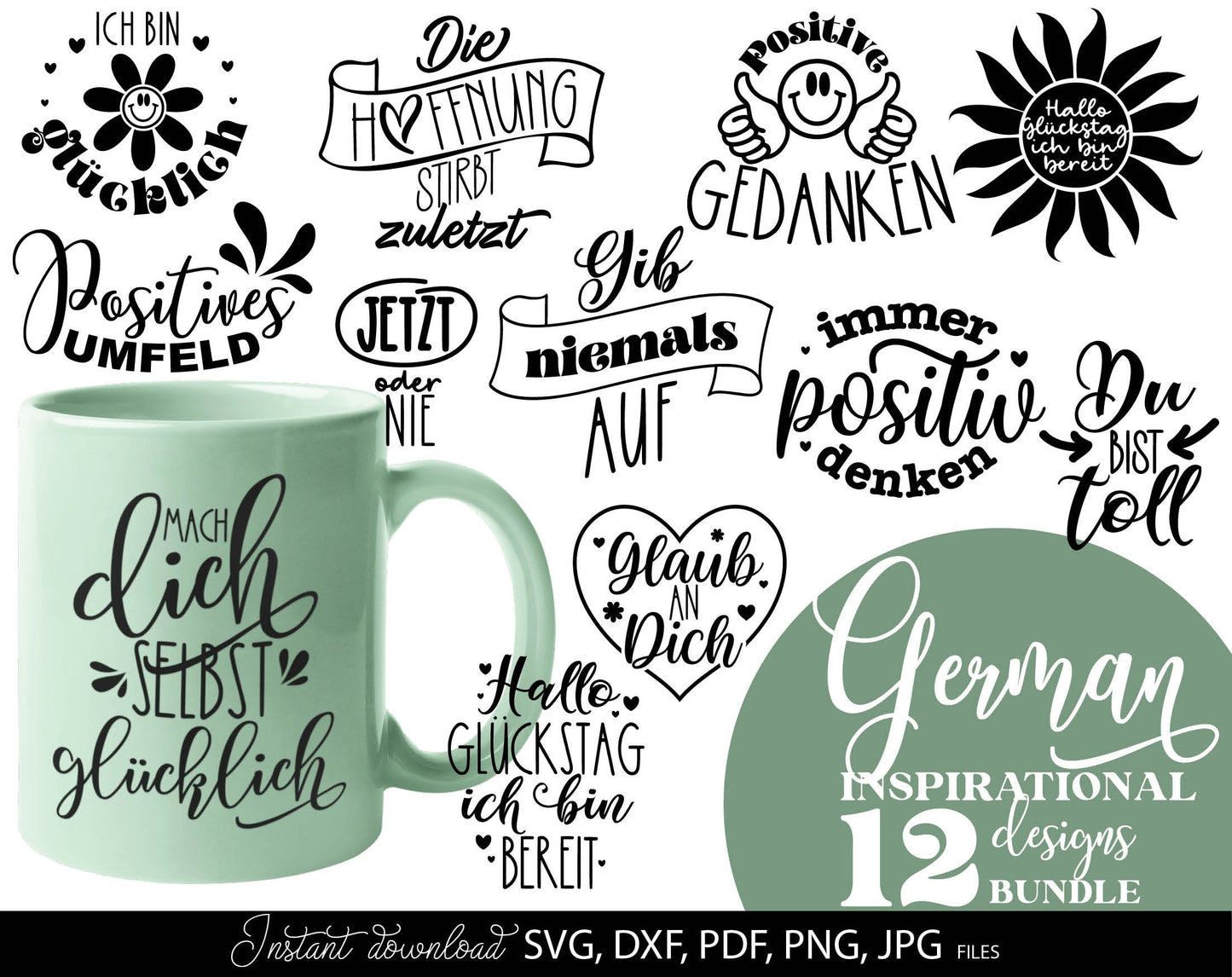 German positive and motivational quotes Plotter File SVG, PNG DXF and PDF files included. Compatible with Cricut, Silhouette, Glowforge, other machines. Use for sublimation or laser cut projects as well. Buy now and enjoy! Discount prices available.