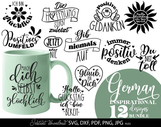 German positive and motivational quotes Plotter File SVG, PNG DXF and PDF files included. Compatible with Cricut, Silhouette, Glowforge, other machines. Use for sublimation or laser cut projects as well. Buy now and enjoy! Discount prices available.