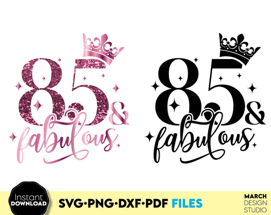 85 and fabulous Birthday shirt, mug or other gift idea. 85 and fabulous. Svg files allow use design for cutting from vinyl. Glittered png for amazing sublimation projects. Use dxf for laser cut as well. Buy now for a good price and enjoy!