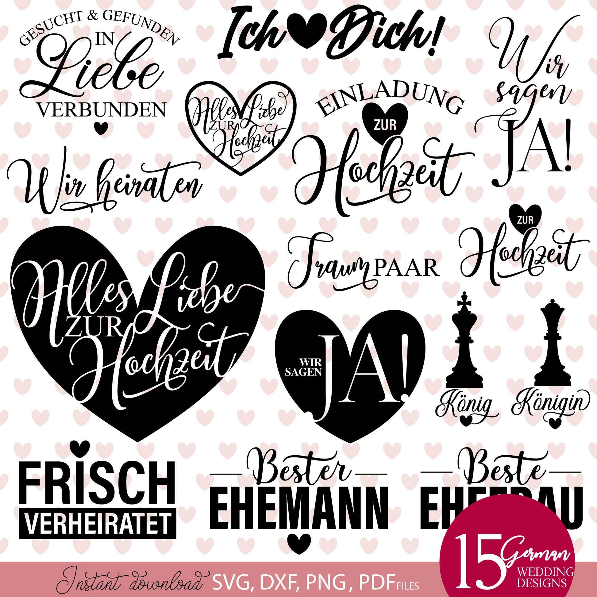 German wedding quotes Plotter File SVG PNG DXF, PDF files included. Compatible with Cricut, Silhouette and others machines. Cut from vinyl, use for sublimation or laser cut projects as well. Buy now for a good - discount price and enjoy!