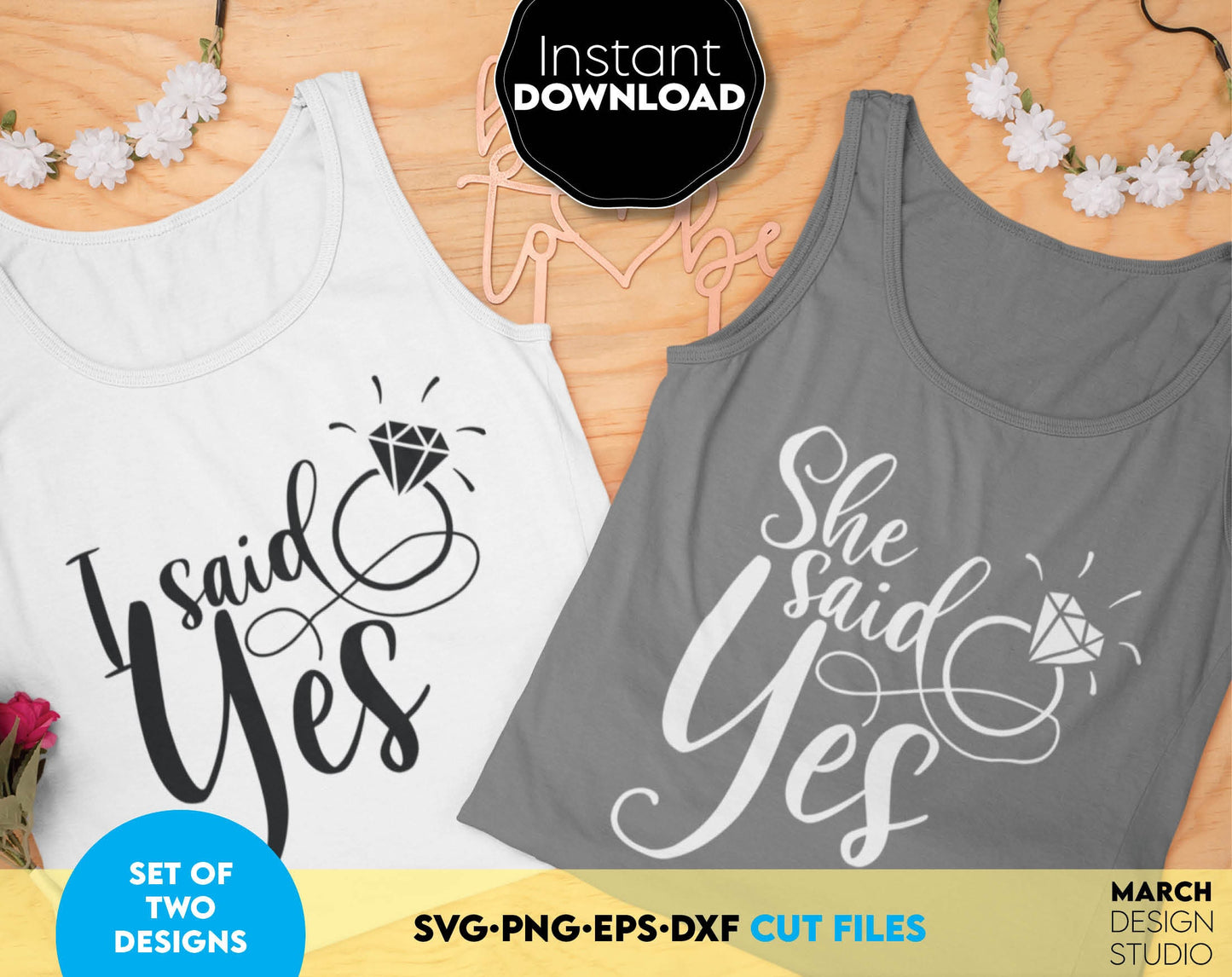 I said Yes and She Said Yes designs set for bachelorette party matching shirts. SVG PNG EPS DXF files included. Compatible with Cricut, Silhouette, sublimation printers and other equipment. Cut from vinyl, use for sublimation or laser cut projects!