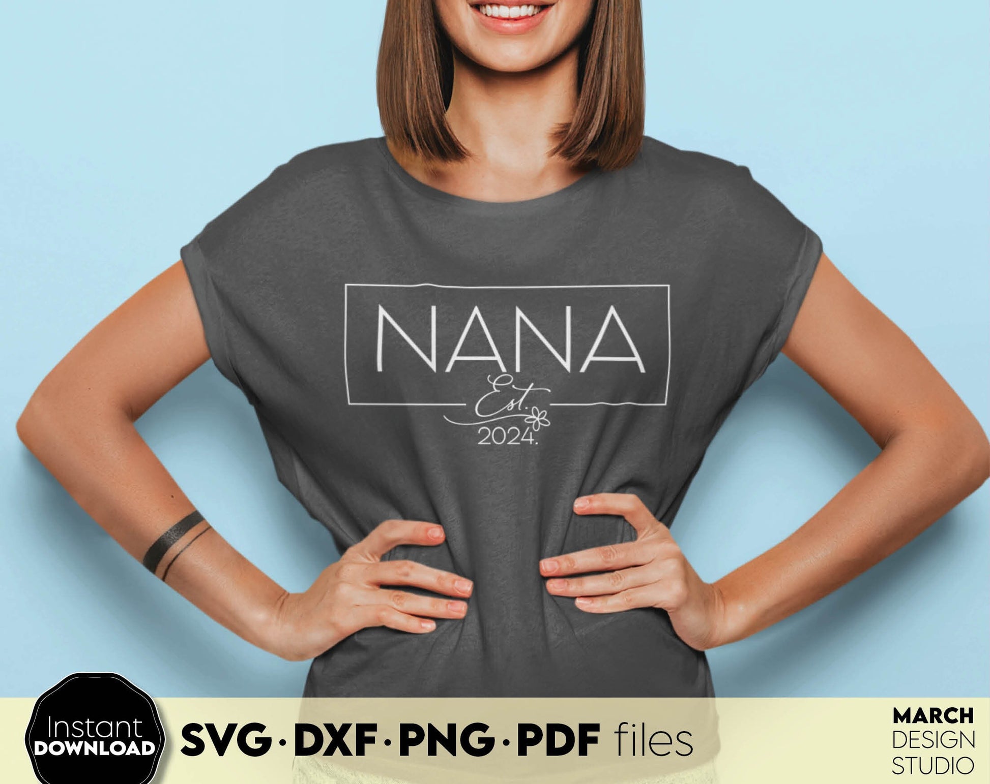 Mom Mama Nana Est. 2024 Shirt Design for Mom Birthday or Mothers Day Gift ideas. SVG DXF PNG PDF files included. Compatible with Cricut, Silhouette or other equipment. Cut from vinyl, use for sublimation or laser cut or grave projects. Buy now!