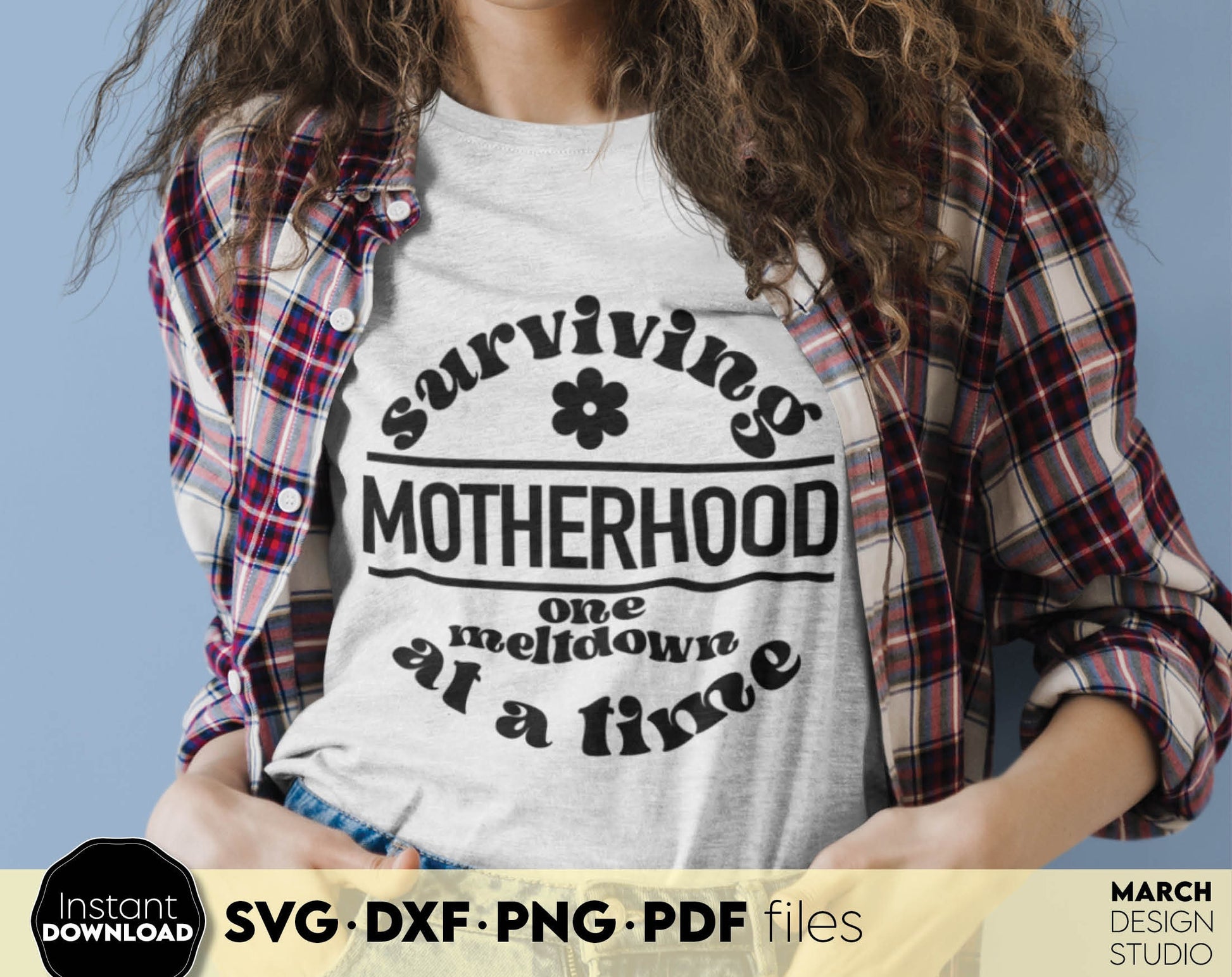 Surviving Motherhood one meltdown at a time shirt design. SVG DXF PNG PDF files included. Compatible with Cricut, Silhouette or other equipment. Cut from vinyl, use for sublimation or laser cut or grave projects. Buy now for a good price and enjoy!