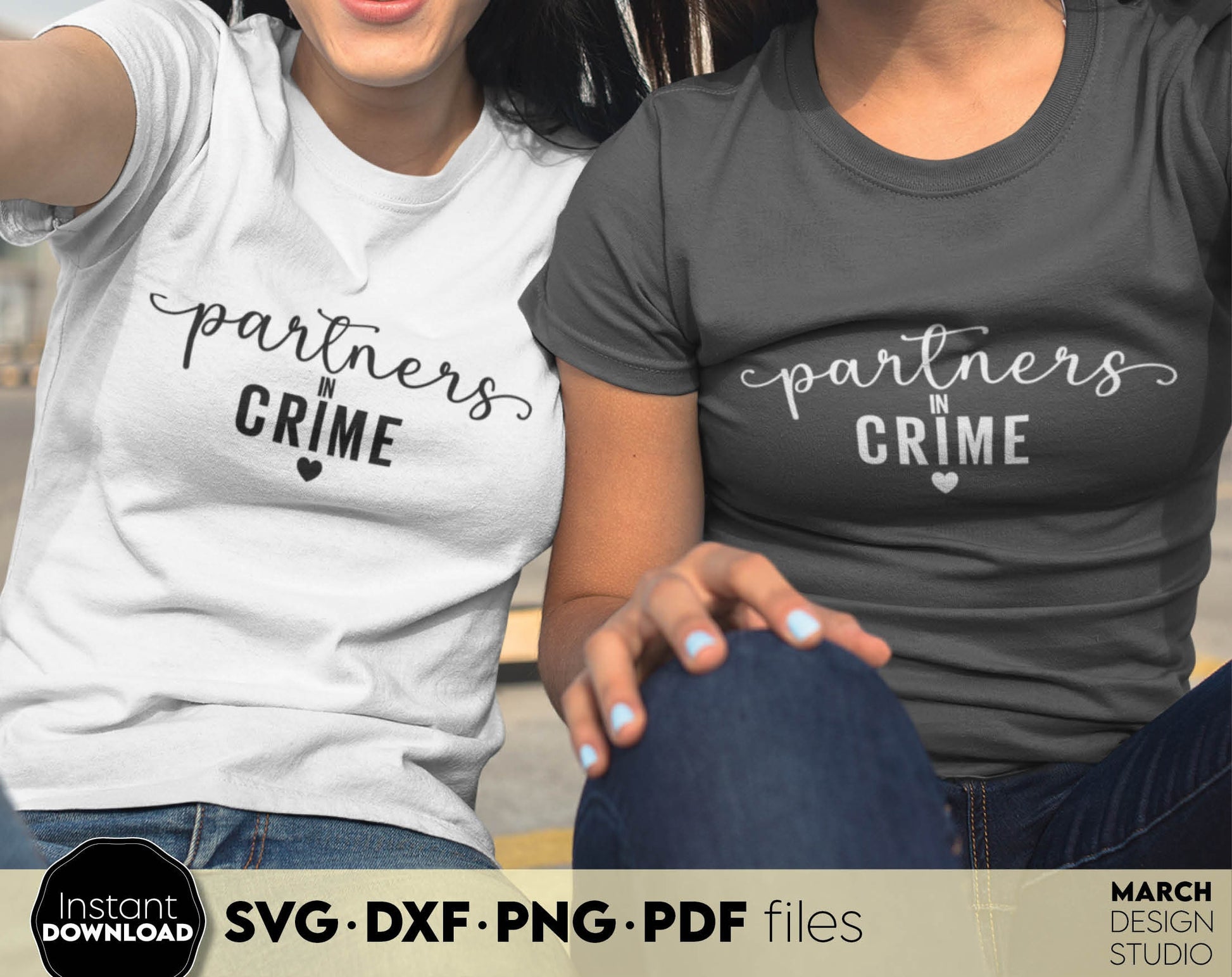 Partners in Crime - funny girls shirts design for girls weekend or other girls event. SVG DXF PNG PDF files included. Compatible with Cricut, Silhouette, sublimation printers or other. Cut from vinyl, use for sublimation or laser cut / grave projects