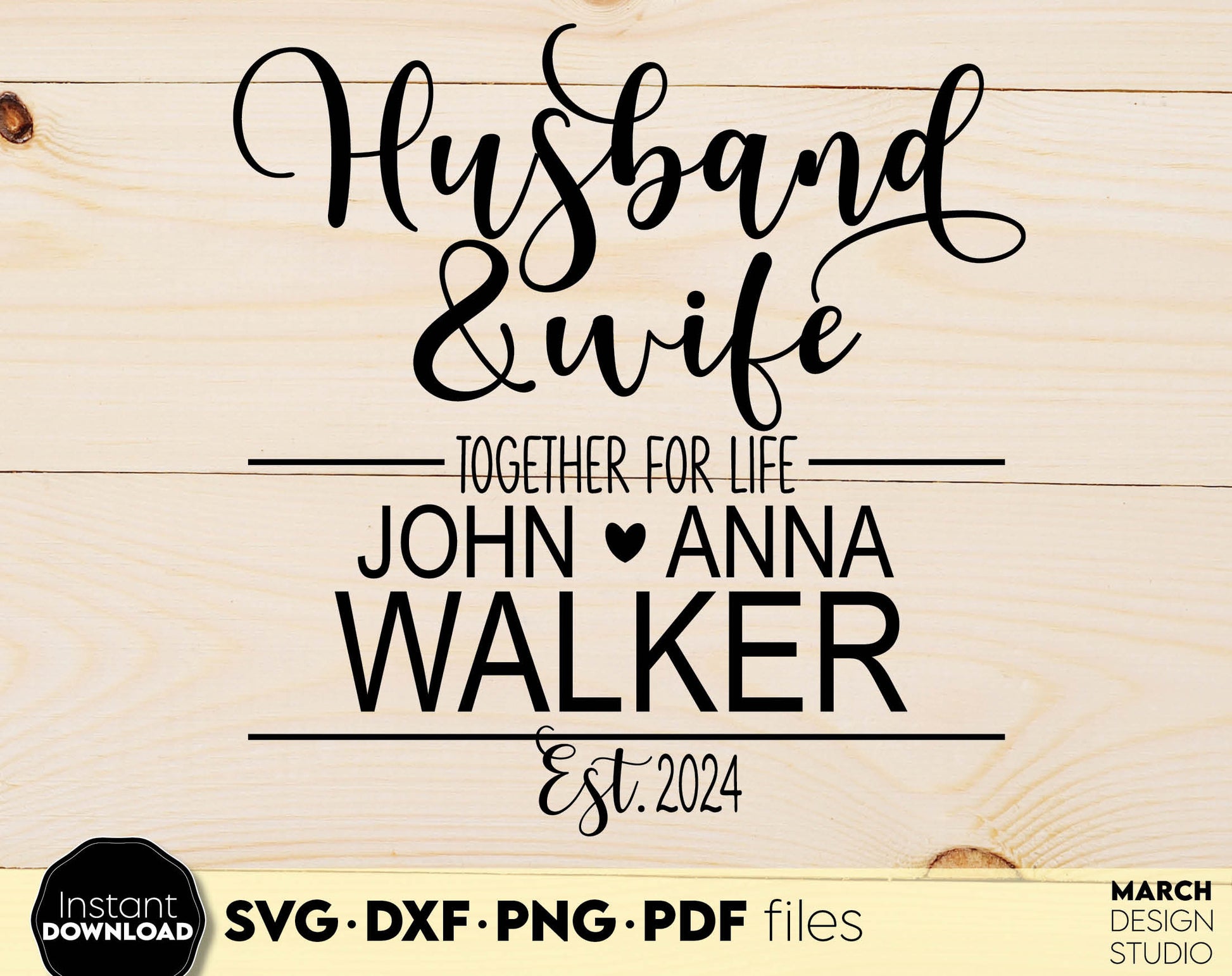 Husband and wife together for life design for wedding gift ideas. SVG DXF PNG PDF files included. Compatible with Cricut, Silhouette or sublimation printers. Cut from vinyl, use for sublimation or laser cut / grave projects as well. Buy now!