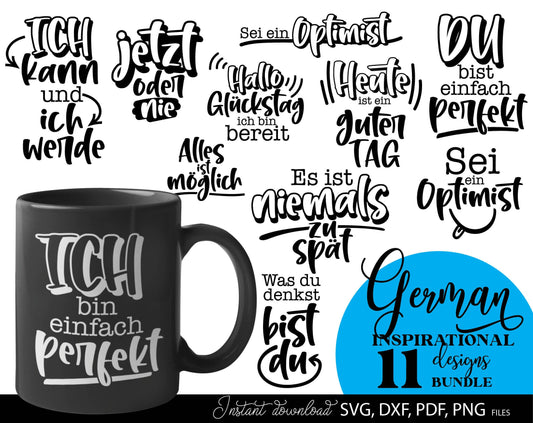 German Positive Quotes Plotter File SVG, PNG DXF JPG and PDF files included. Compatible with Cricut, Silhouette, Glowforge or other machines. Use for sublimation or laser cut projects as well. Buy now and enjoy! Discount prices available.