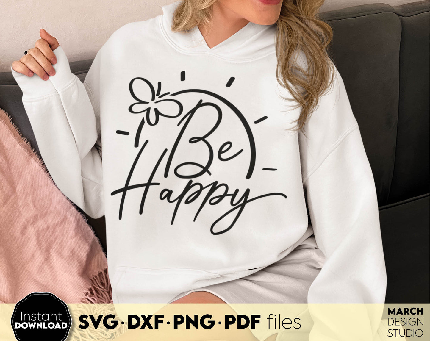 Be happy shirt design. Sunshine and positive quote. SVG, PNG, JPG, EPS, DXF files included. Cut from vinyl, use for sublimation or laser cut / grave projects. Compatible with Cricut, Silhouette or other machines. Buy now for a good price and enjoy!