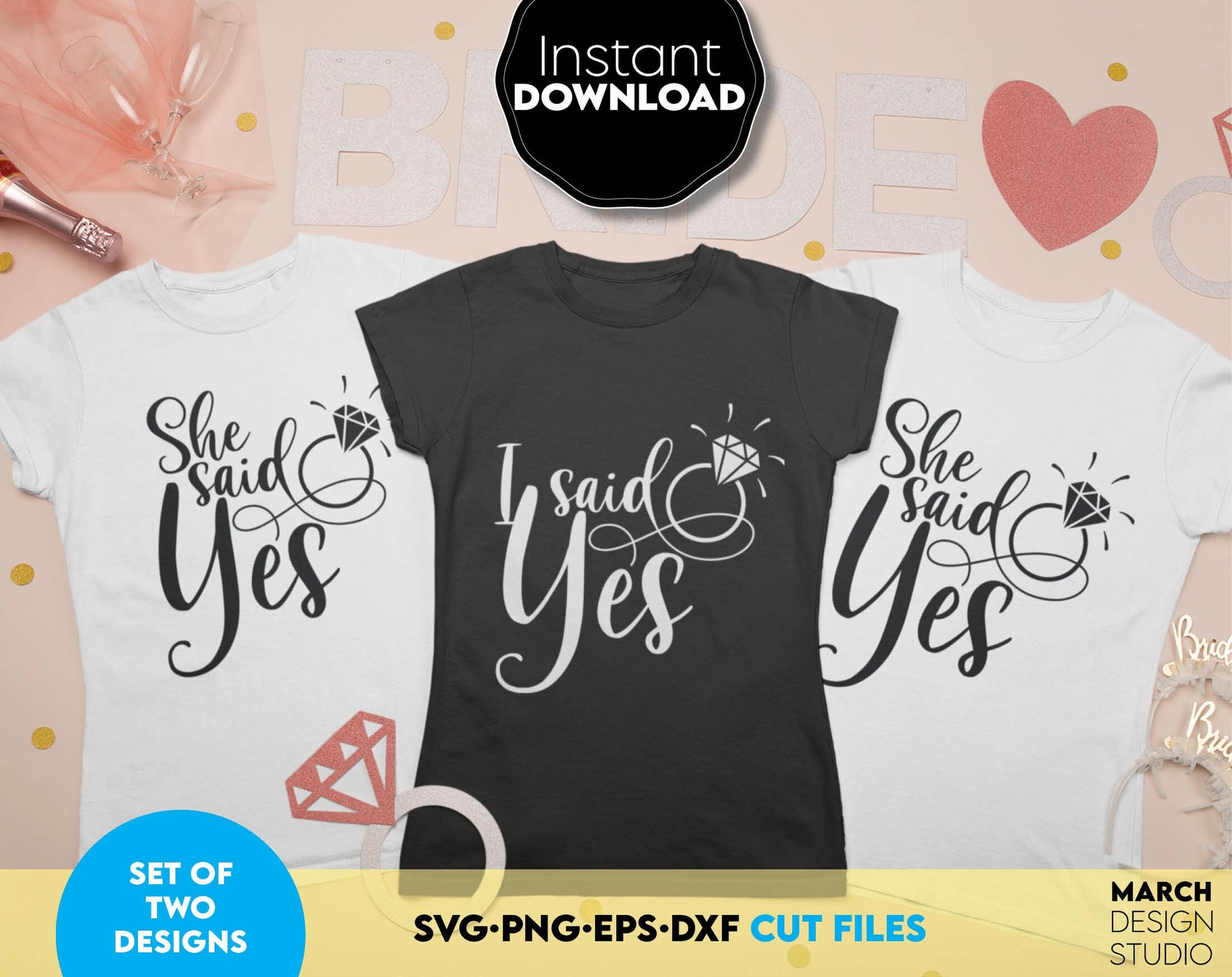 I said Yes and She Said Yes designs set for bachelorette party matching shirts. SVG PNG EPS DXF files included. Compatible with Cricut, Silhouette, sublimation printers and other equipment. Cut from vinyl, use for sublimation or laser cut projects!