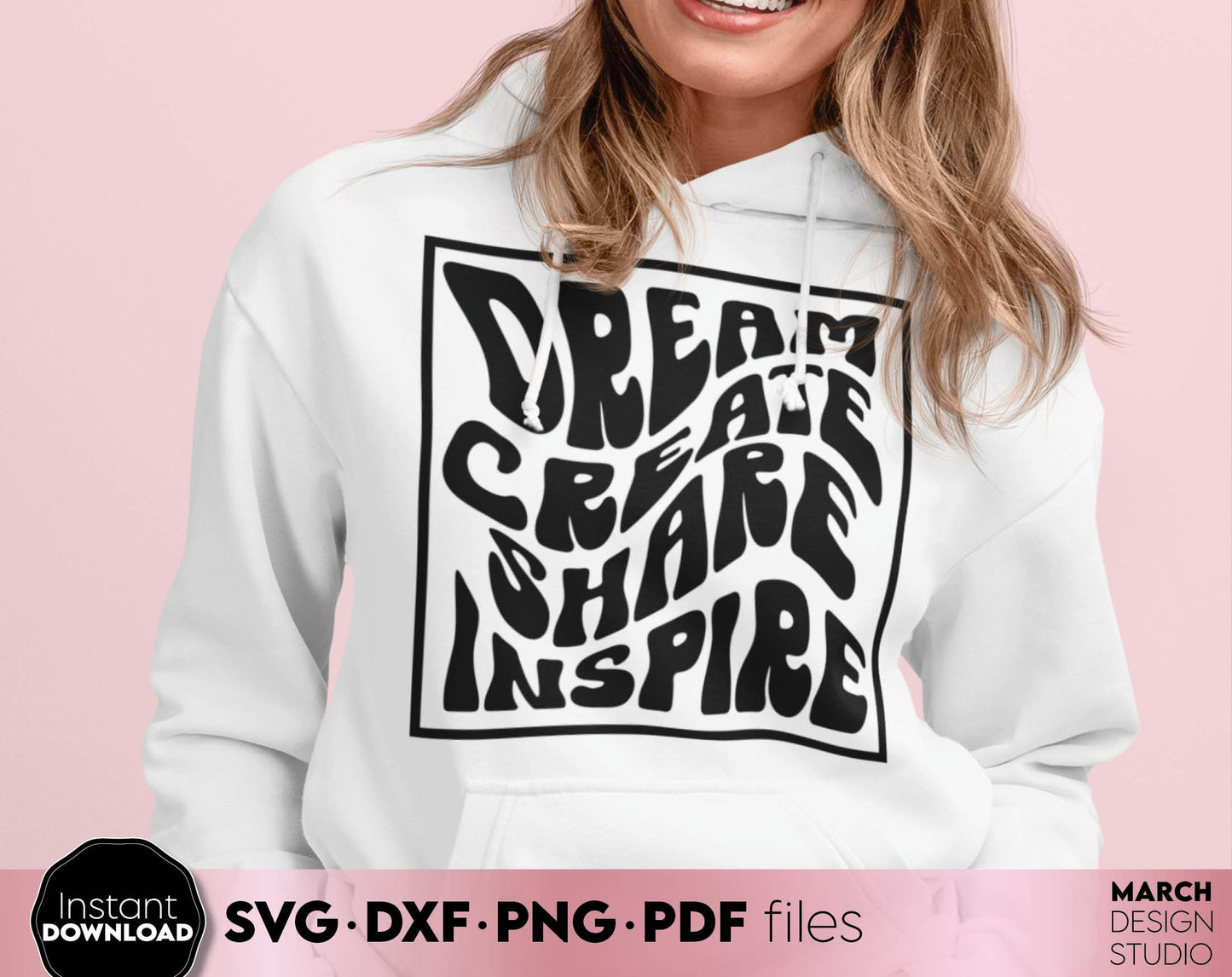 Dream Create Share Inspire with Wavy font Boho style design. SVG DXF PNG PDF files included. Compatible with Cricut, Silhouette or sublimation printers. Cut from vinyl, use for sublimation or laser cut or grave projects. Buy now and enjoy!