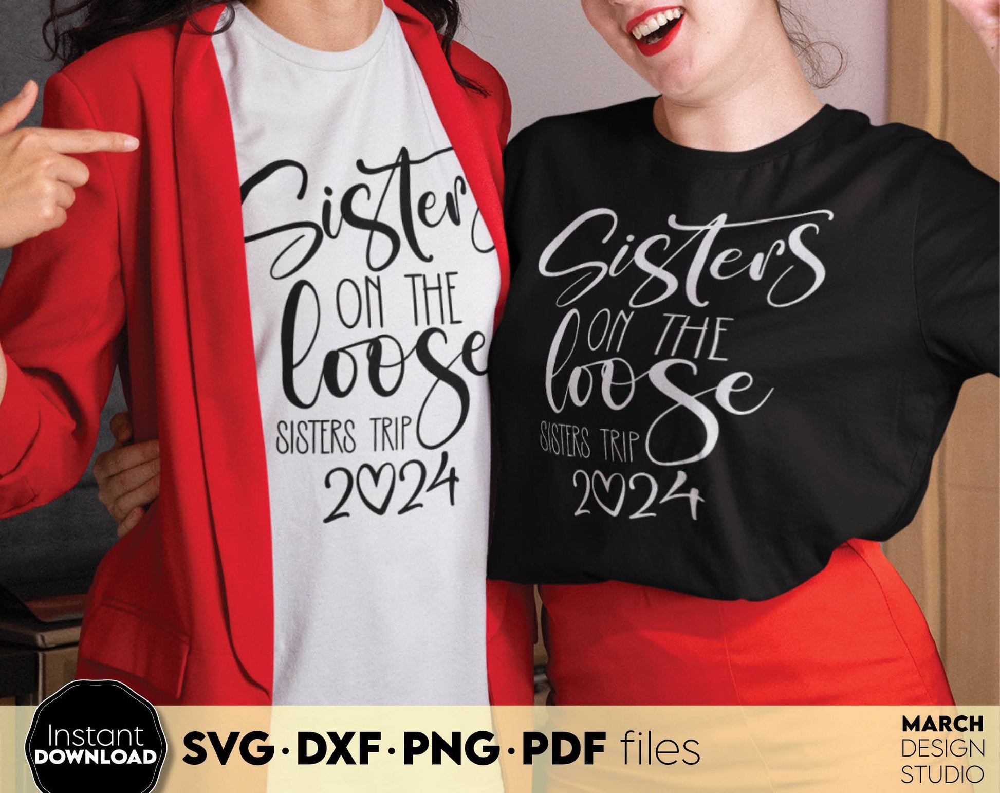 Sisters on the loose sisters trip 2024. Your girls summer trip matching shirts design. SVG DXF PNG PDF files included. Compatible with Cricut, Silhouette or sublimation printers. Cut from vinyl, use for sublimation or laser projects. Buy now and fun!