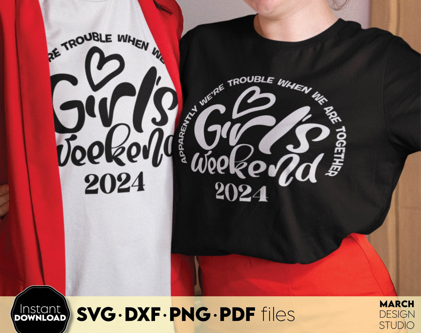 Apparently we are trouble when we are together - Girls Weekend 2024 matching trip shirts design. SVG DXF PNG PDF files included. Compatible with Cricut, Silhouette or other equipment. Cut from vinyl, use for sublimation or laser cut and grave project