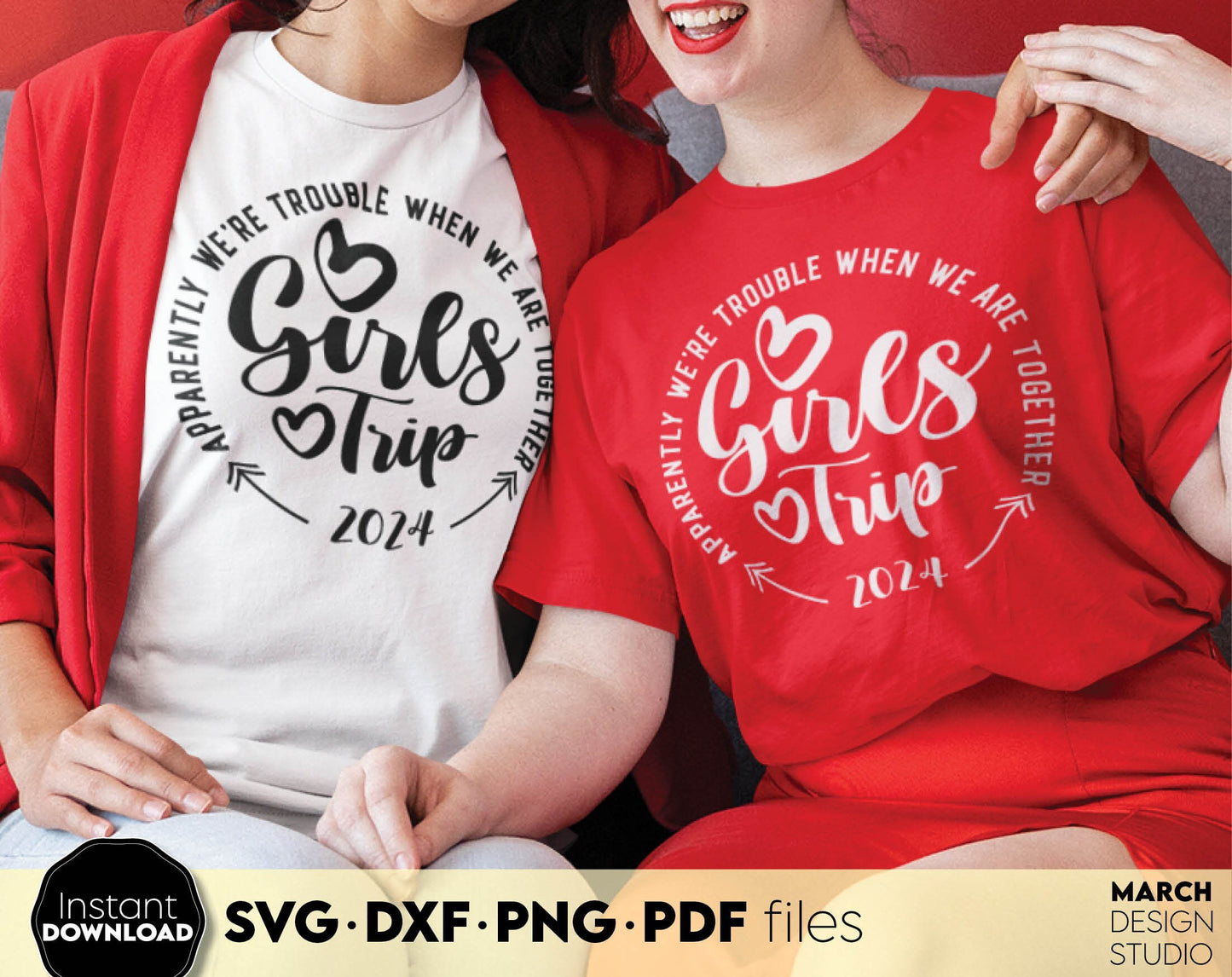 Apparently we are trouble when we are together - Girls Weekend 2024 matching trip shirts design. SVG DXF PNG PDF files included. Compatible with Cricut, Silhouette or other equipment. Cut from vinyl, use for sublimation or laser cut and grave project