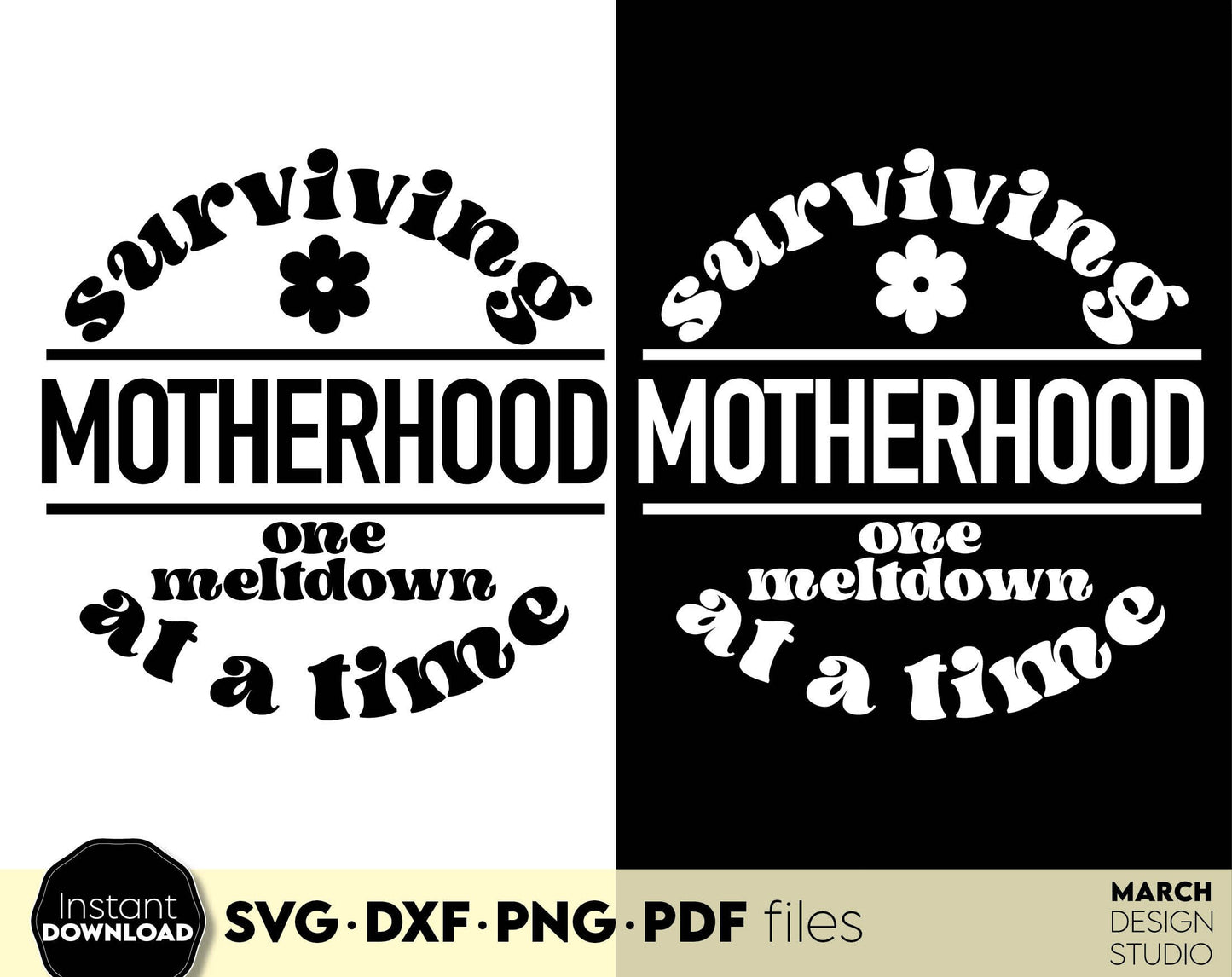 Surviving Motherhood one meltdown at a time shirt design. SVG DXF PNG PDF files included. Compatible with Cricut, Silhouette or other equipment. Cut from vinyl, use for sublimation or laser cut or grave projects. Buy now for a good price and enjoy!