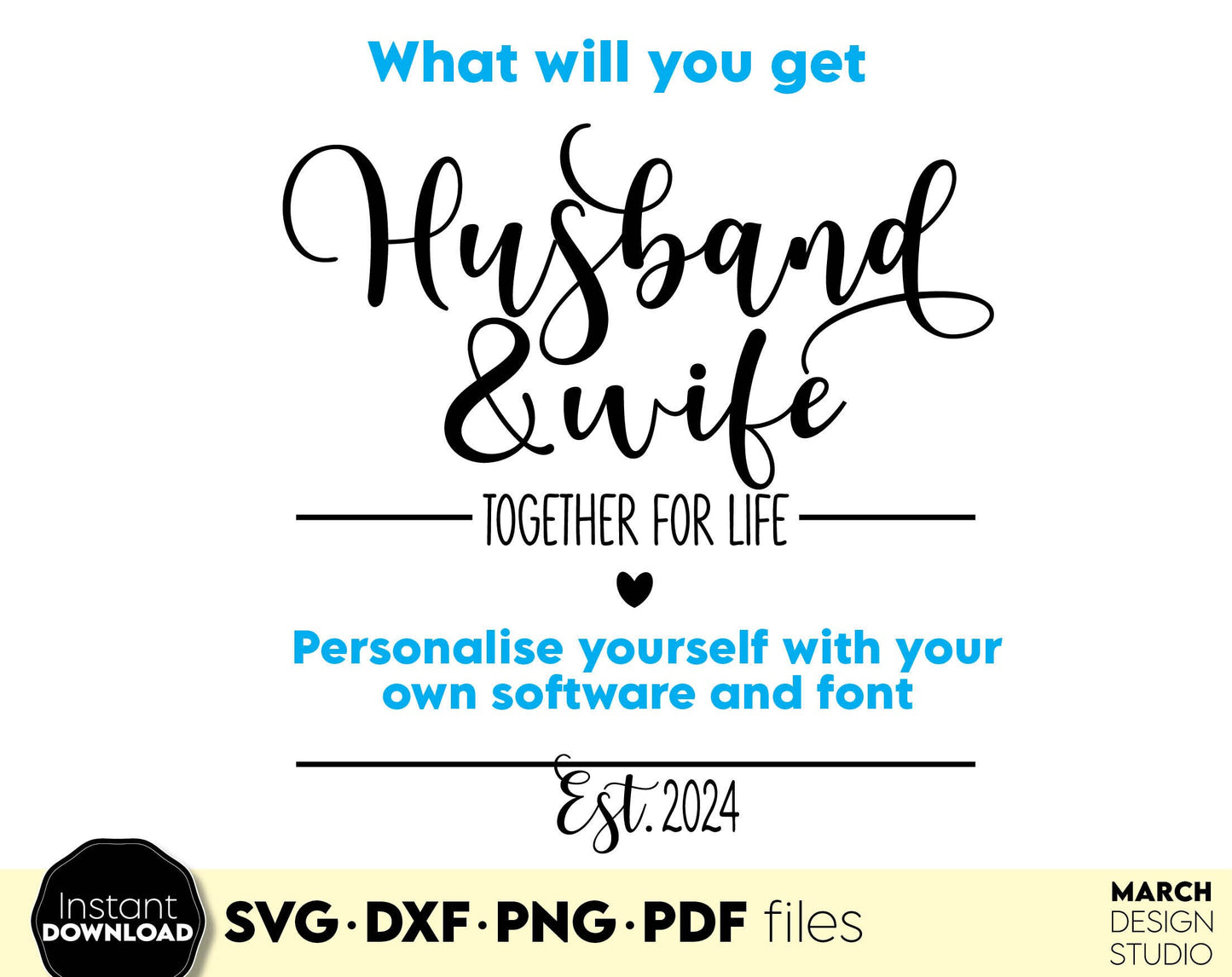 Husband and wife together for life design for wedding gift ideas. SVG DXF PNG PDF files included. Compatible with Cricut, Silhouette or sublimation printers. Cut from vinyl, use for sublimation or laser cut / grave projects as well. Buy now!