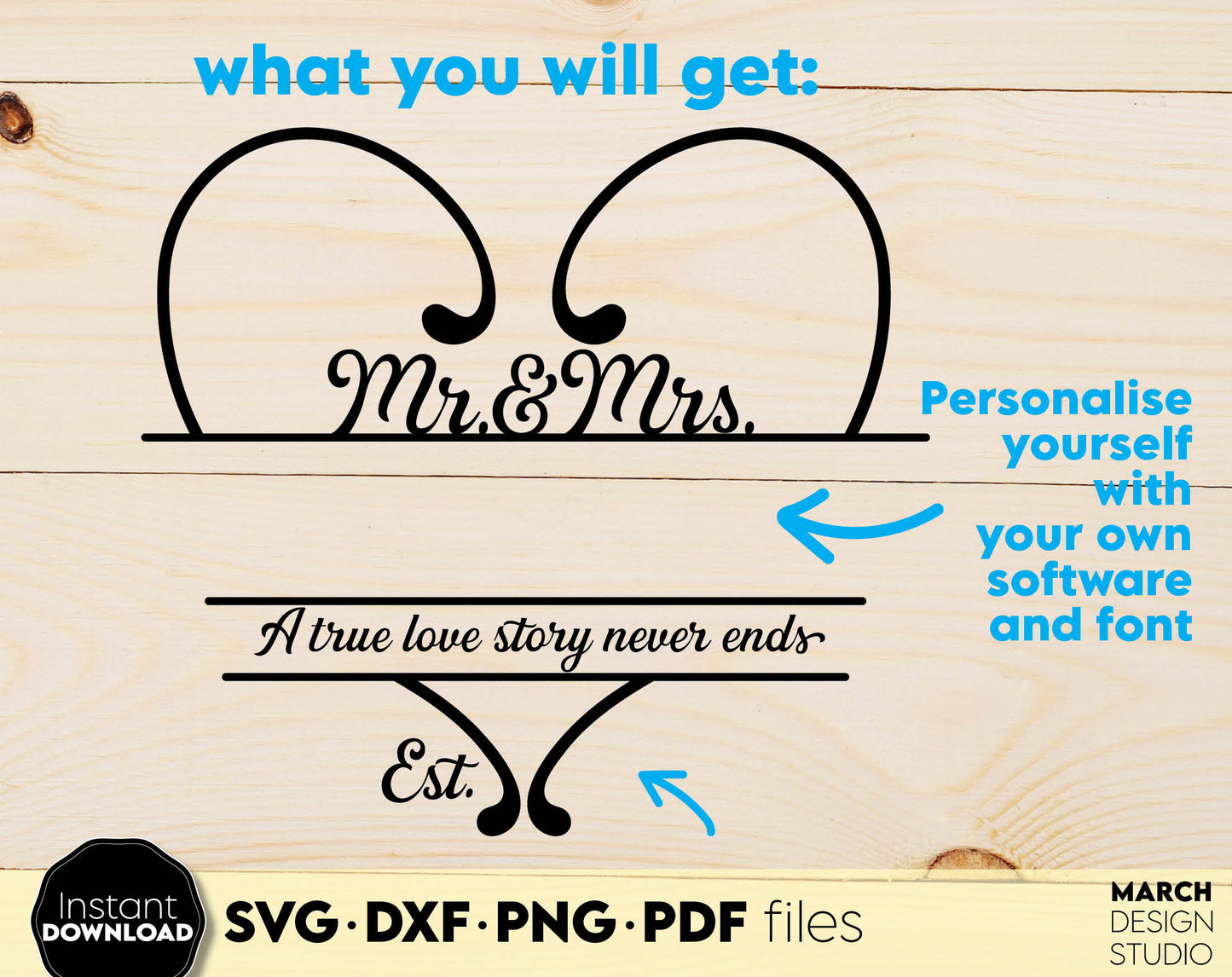 Mr. and Mrs. custom wedding sign with quote - A true love story never ends - on it! SVG DXF PNG PDF files included. Compatible with Cricut, Silhouette, sublimation printer or other equipment. Cut from vinyl, use for sublimation or laser cut projects!