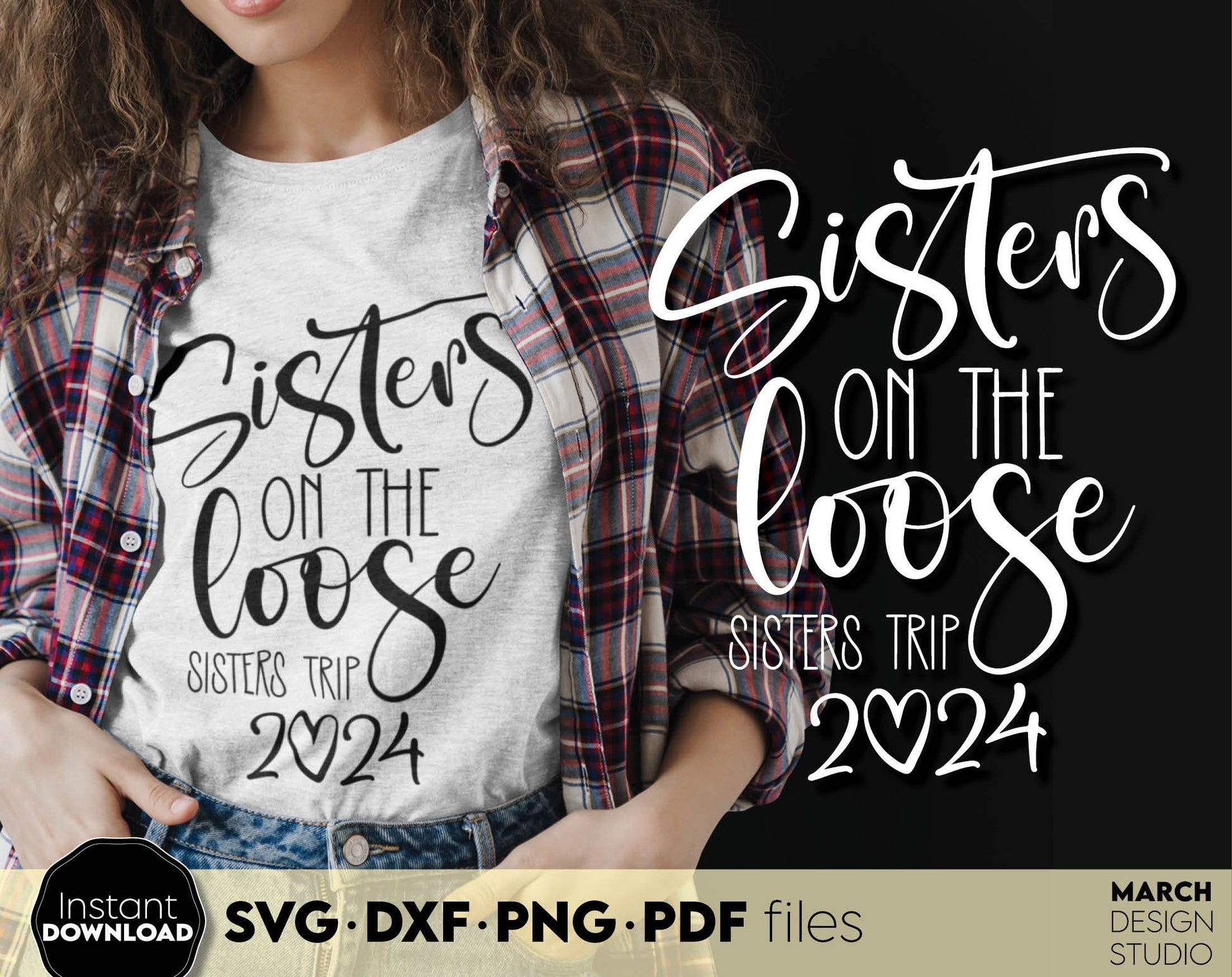 Sisters on the loose sisters trip 2024. Your girls summer trip matching shirts design. SVG DXF PNG PDF files included. Compatible with Cricut, Silhouette or sublimation printers. Cut from vinyl, use for sublimation or laser projects. Buy now and fun!