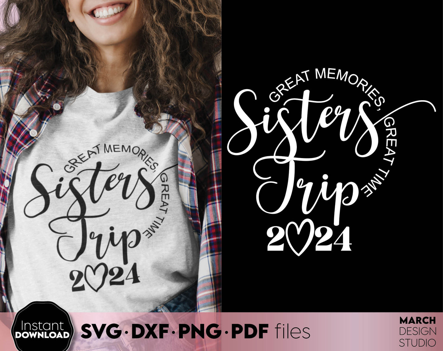 Great Memories - Great Time. Sisters Trip 2024 matching shirt design. SVG DXF PNG PDF files included. Compatible with Cricut, Silhouette, Glowforge and any sublimation printer. Buy now for a good price and enjoy! Cut from vinyl, use for sublimation!