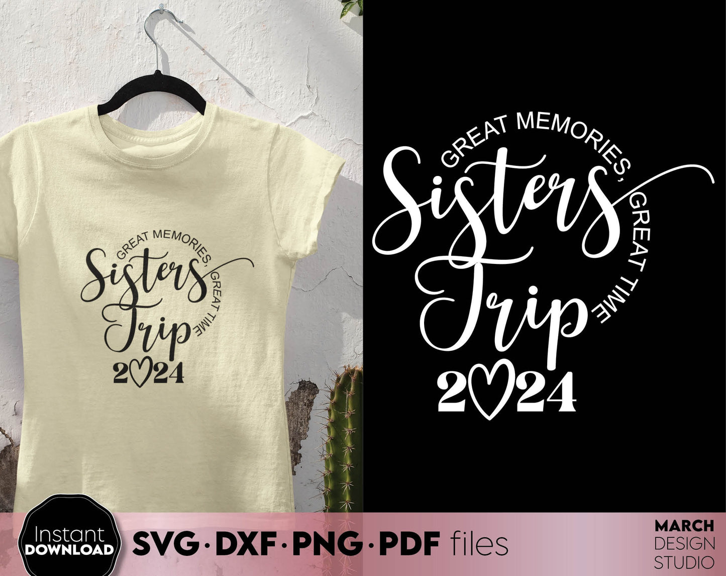 Great Memories - Great Time. Sisters Trip 2024 matching shirt design. SVG DXF PNG PDF files included. Compatible with Cricut, Silhouette, Glowforge and any sublimation printer. Buy now for a good price and enjoy! Cut from vinyl, use for sublimation!