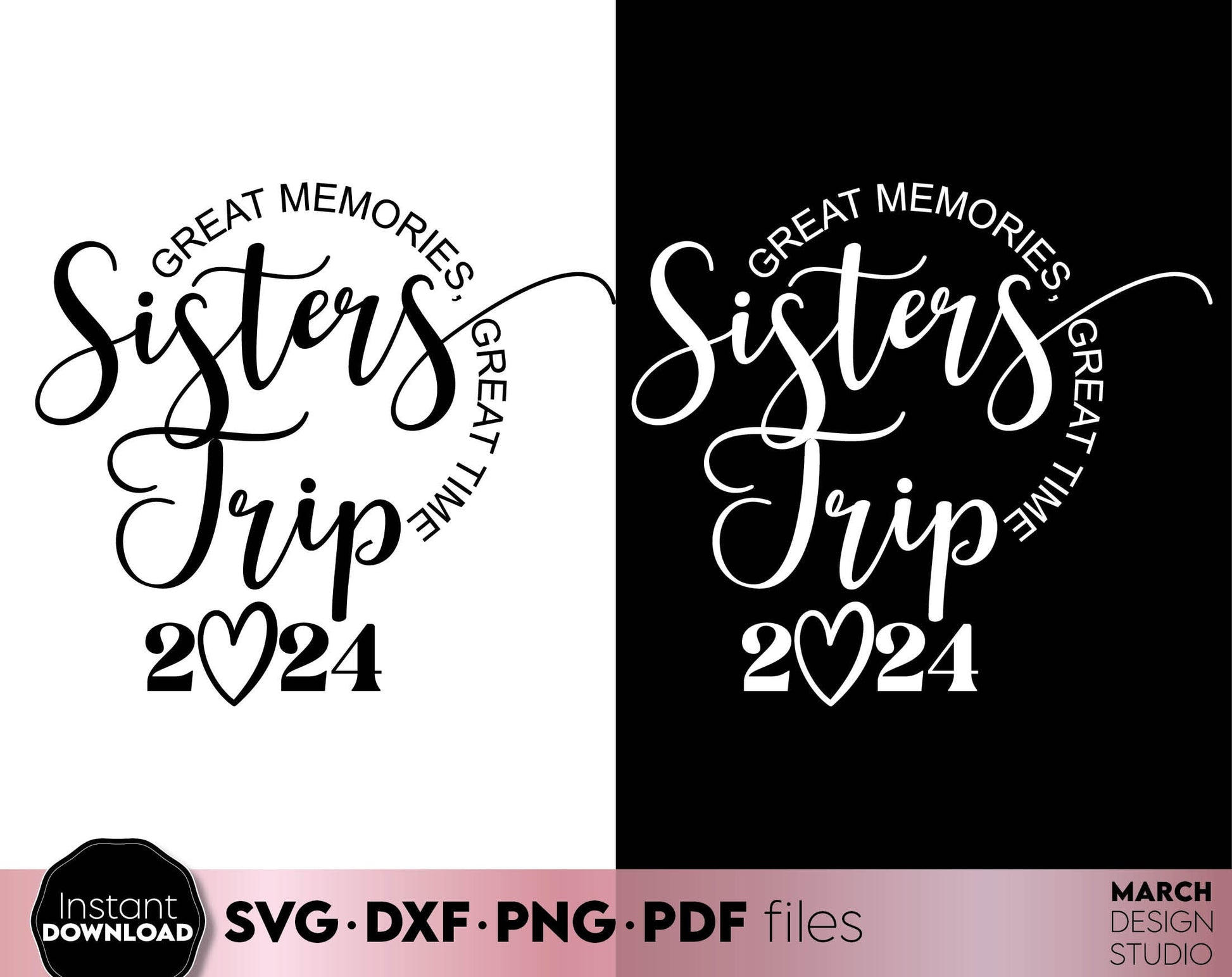 Great Memories - Great Time. Sisters Trip 2024 matching shirt design. SVG DXF PNG PDF files included. Compatible with Cricut, Silhouette, Glowforge and any sublimation printer. Buy now for a good price and enjoy! Cut from vinyl, use for sublimation!