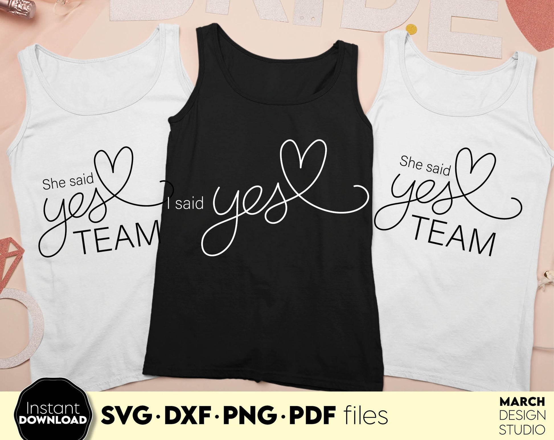 I said Yes and She said Yes TEAM design for wedding gifts. SVG DXF PNG PDF files included. Compatible with Cricut, Silhouette or sublimation printers. Cut from vinyl, use for sublimation or laser cut projects. Buy now for a good price and enjoy