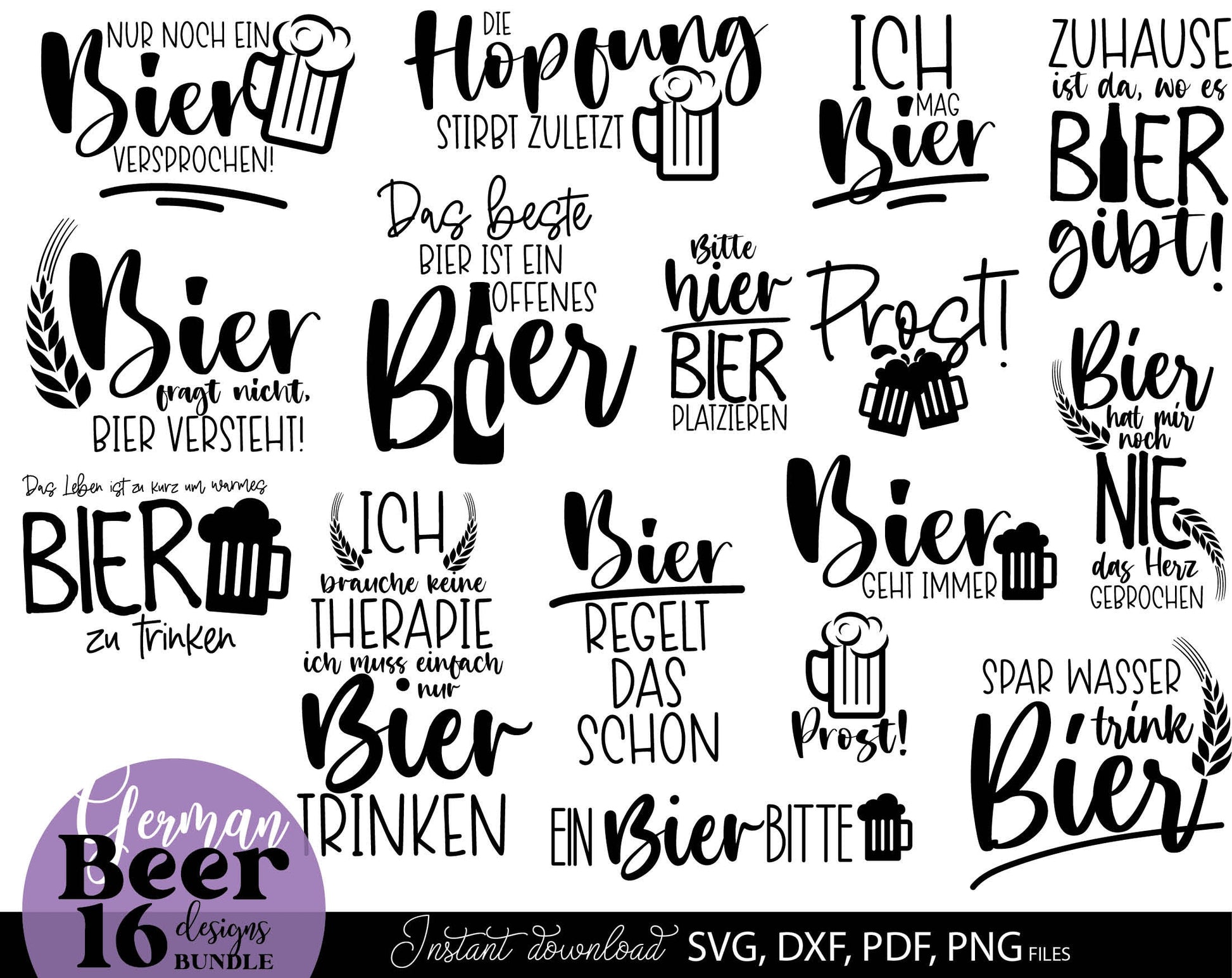 16 German bier lover quotes plotter file bundle. SVG, DXF, PDF, PNG, JPG files included. Cut from vinyl, use for sublimation or laser cut / grave projects. Compatible with Cricut, Silhouette or other equipment. Buy now for a good price and enjoy!