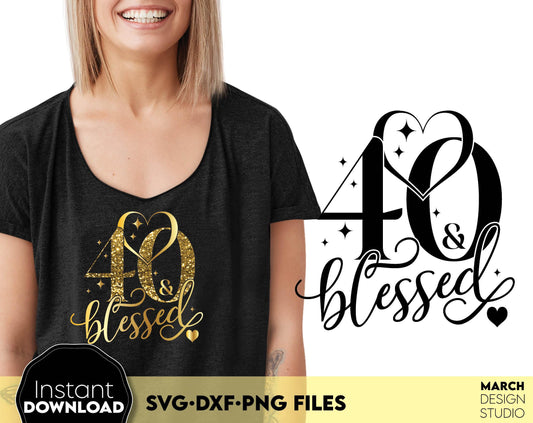 40 and blessed and call her blessed Birthday shirt design for cutting from vinyl and glittered PNG included for Your sublimation projects. SVG file included. Compatible with Cricut, Silhouette and other machines. Buy now for a good price and enjoy!