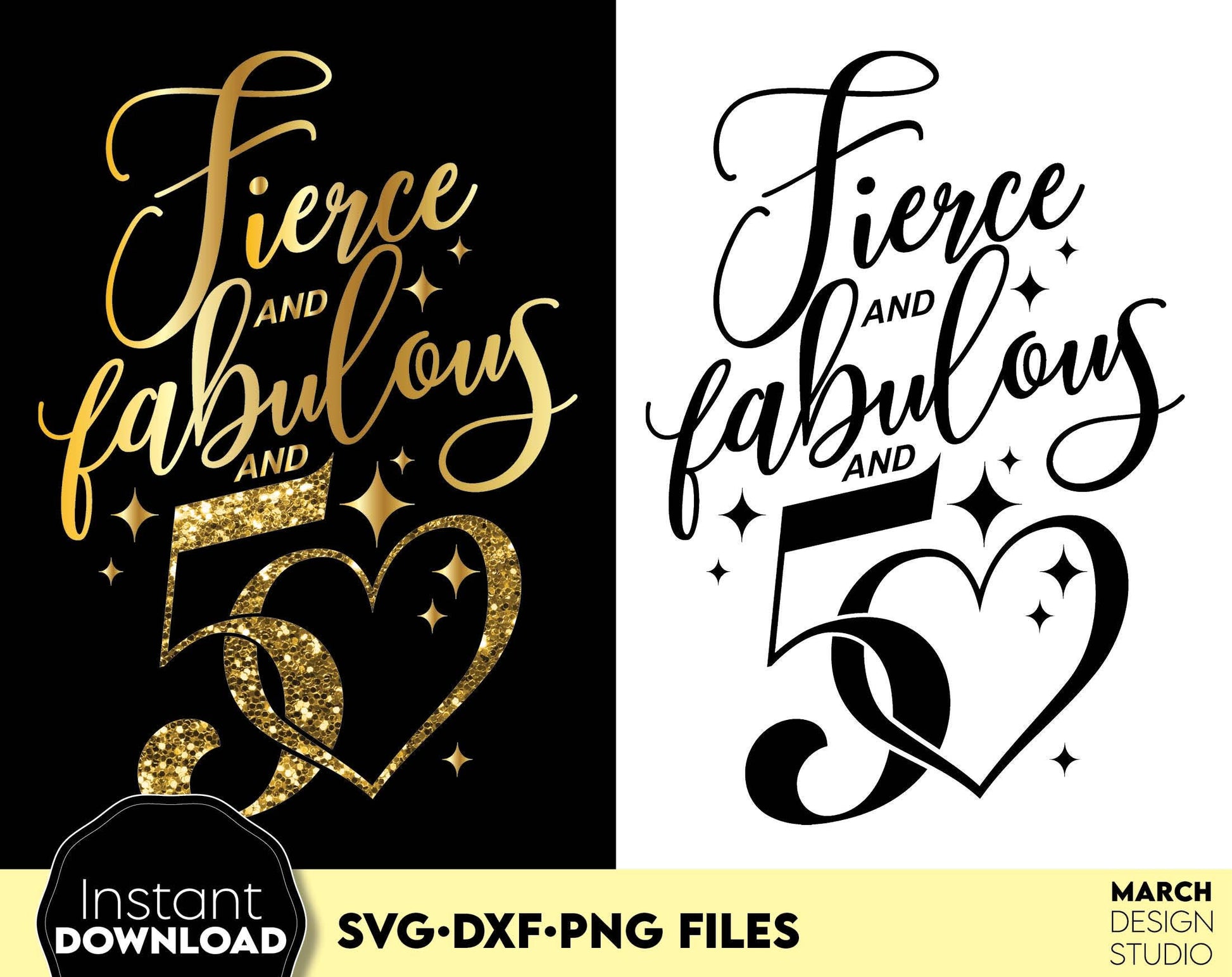 Fierce and fabulous and 50 Years gold glittered and black Birthday shirt design. SVG DXF PNG files included. Compatible with Cricut, Silhouette or other equipment. Cut from vinyl, use for sublimation or laser cut or grave projects. Buy now and enjoy!