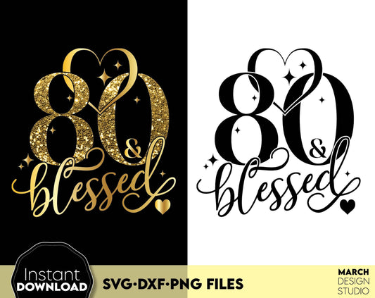 80 and blessed Birthday shirt design for cutting from vinyl and glittered PNG included for Your sublimation projects. SVG, PNG, EPS, DXF files included. Compatible with Cricut, Silhouette and other machines. Buy now for a good price and enjoy!