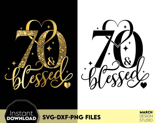 70 and blessed Birthday shirt design for cutting from vinyl and glittered PNG included for Your sublimation projects. SVG, PNG, EPS, DXF files included. Compatible with Cricut, Silhouette and other machines. Buy now for a good price and enjoy!