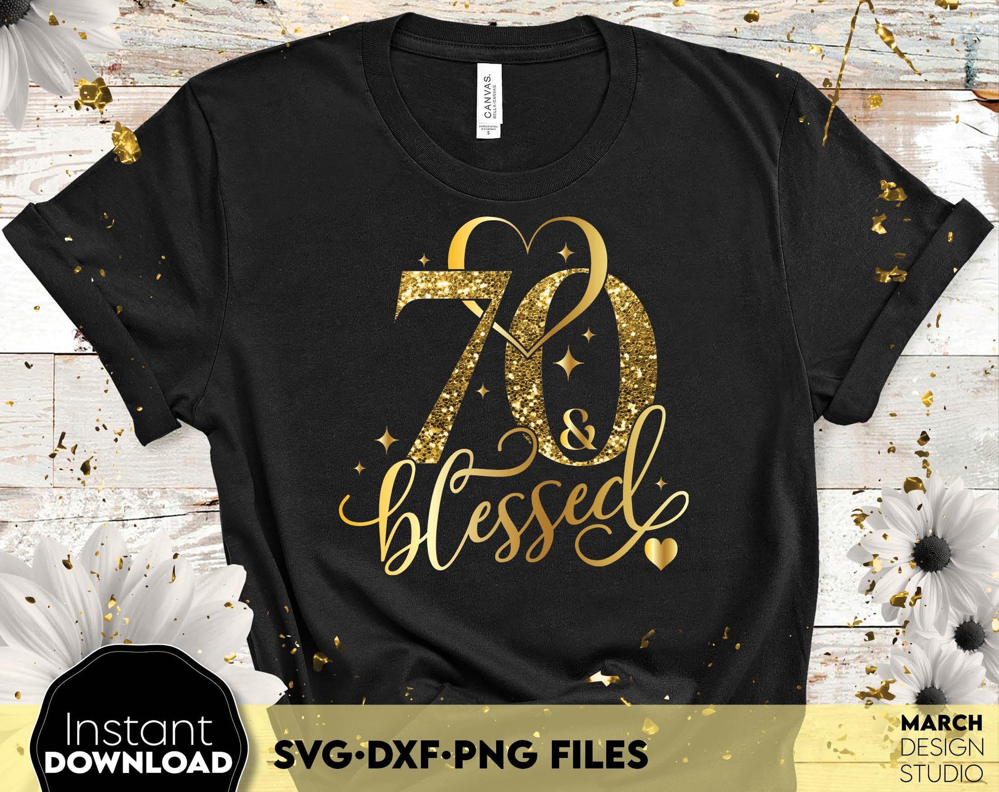 70 and blessed Birthday shirt design for cutting from vinyl and glittered PNG included for Your sublimation projects. SVG, PNG, EPS, DXF files included. Compatible with Cricut, Silhouette and other machines. Buy now for a good price and enjoy!