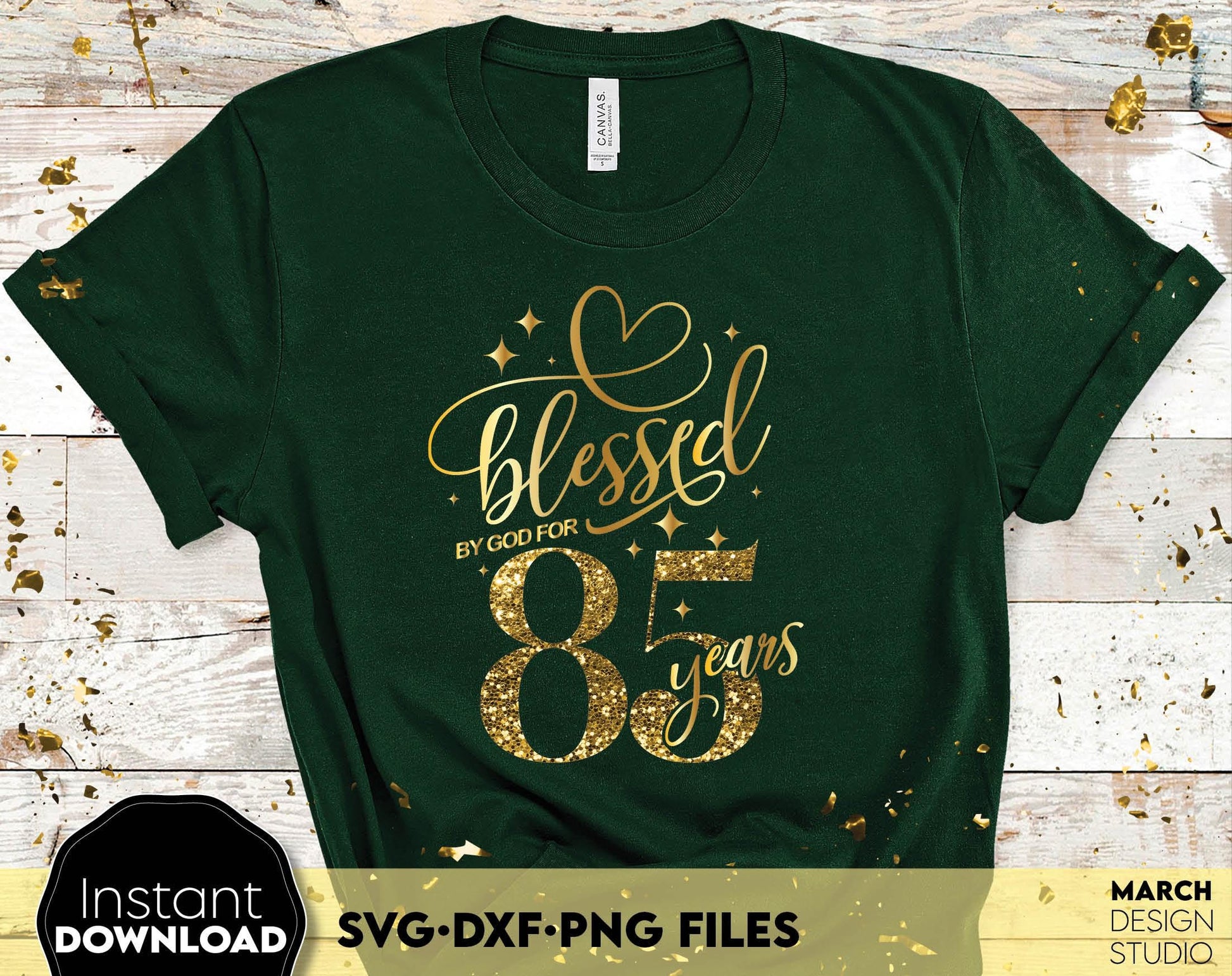 Blessed by God for 85 Years gold glittered and black Birthday shirt design. SVG DXF PNG files included. Compatible with Cricut, Silhouette or other equipment. Cut from vinyl, use for sublimation or laser cut or grave projects. Buy now and enjoy!