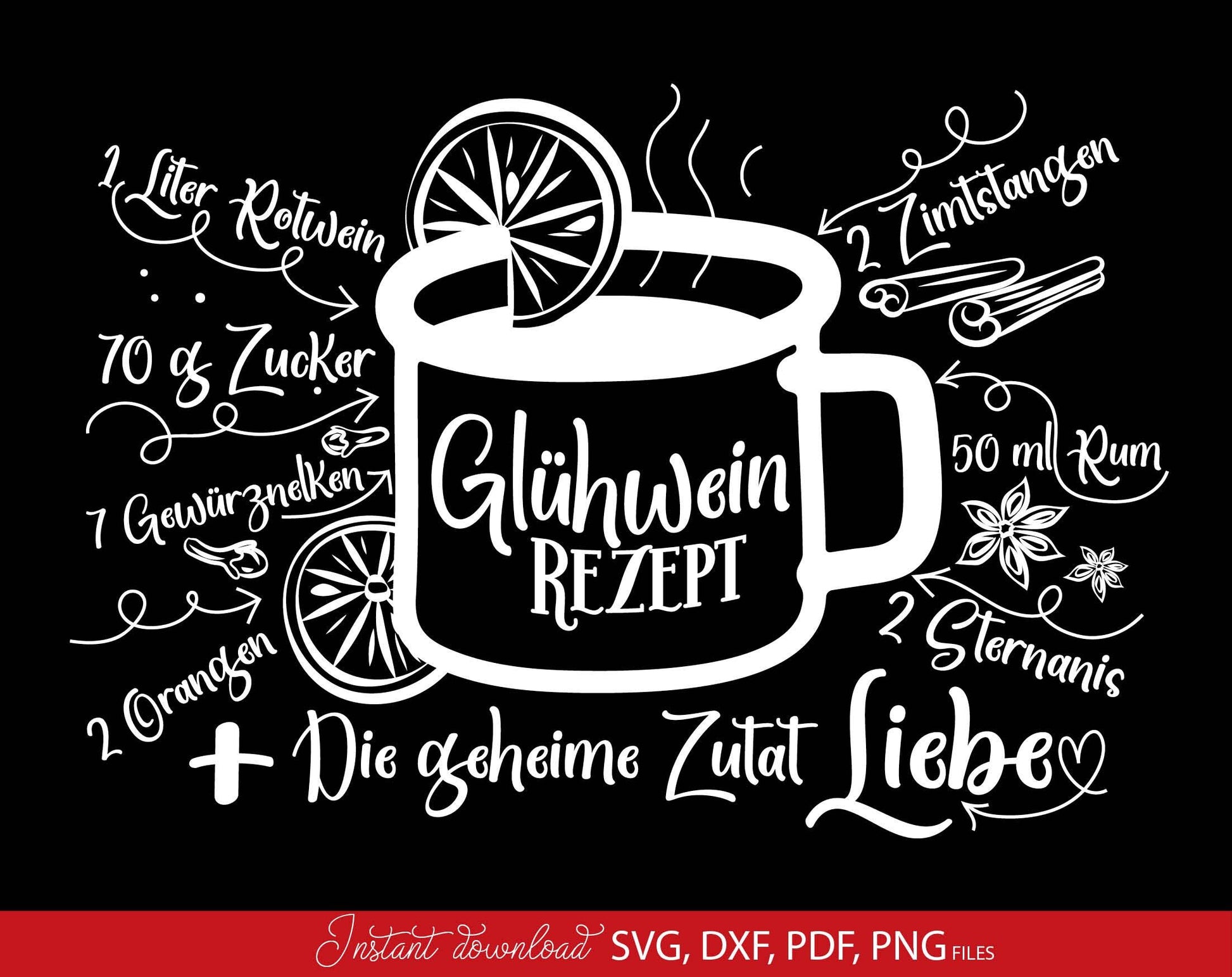 Funny Glühwein Rezept on to Weihnachten mug German Plotter file. SVG DXF PDF PNG files included. Compatible with Cricut, Silhouette Studio or other. Cut from vinyl, use for sublimation, laser cut or grave projects. Buy now fora a good price and enjoy