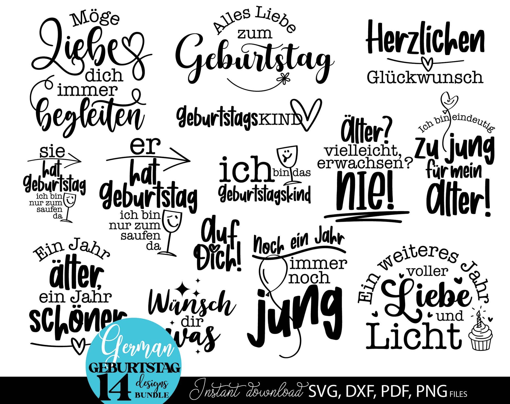 Deutsche Sprüche Geburtstag plotterdatei bundle. Svg Png Dxf Pdf files included. Compatible with Cricut, Silhouette or other equipment. Cut from vinyl, use for sublimation, laser cut or grave, sublimation or DTF printing projects. Buy now and enjoy!