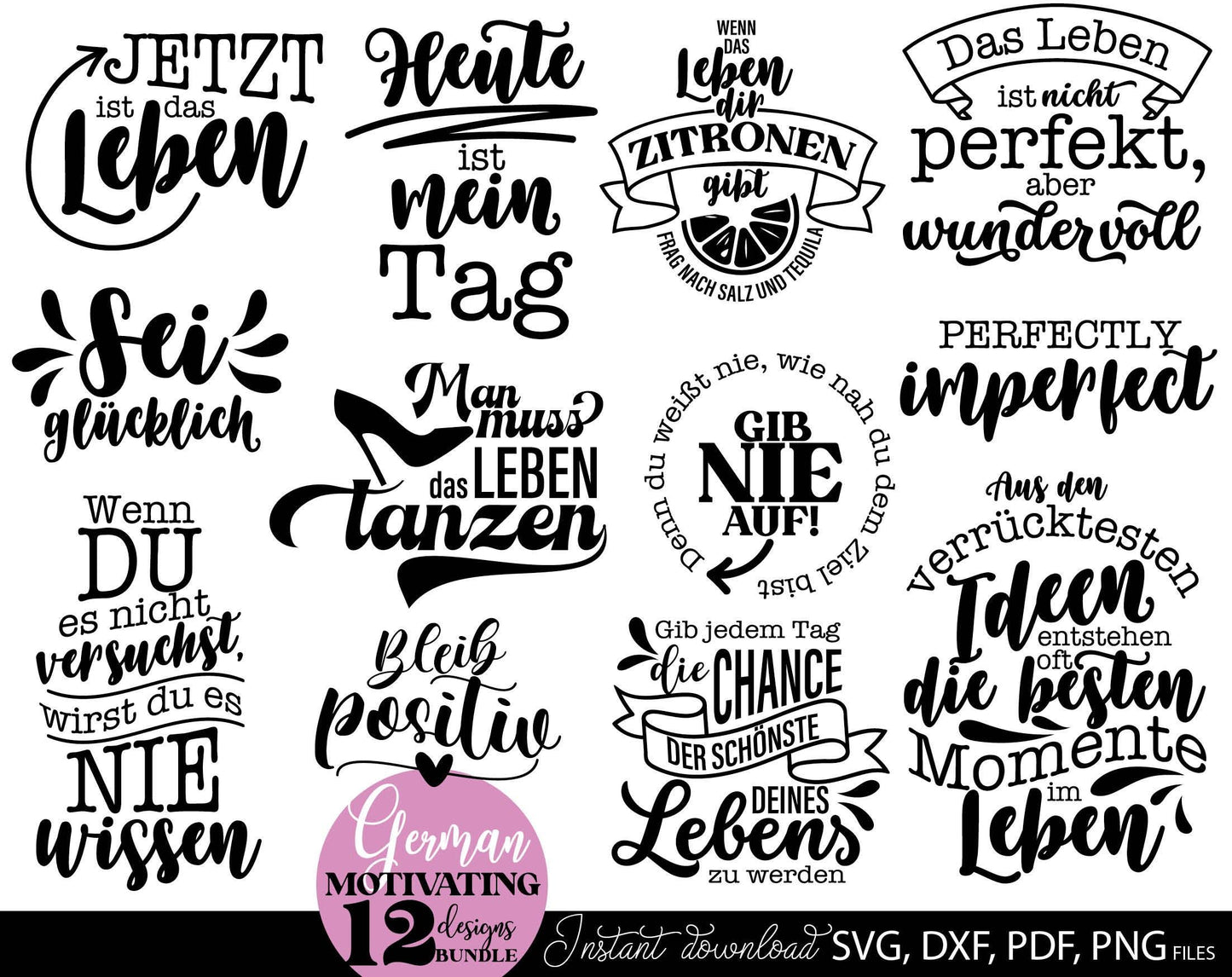 German Motivational Quotes Plotter File SVG, PNG DXF JPG and PDF files included. Compatible with Cricut, Silhouette, Glowforge or other machines. Use for sublimation or laser cut projects as well. Buy now and enjoy! Discount prices available.